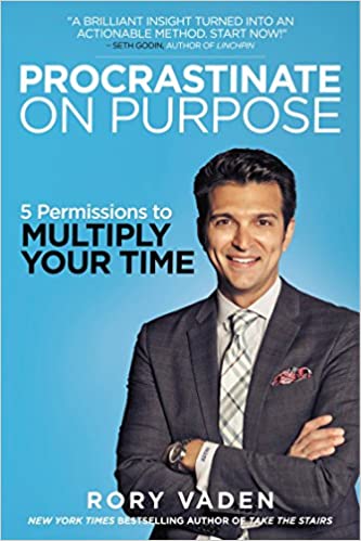 Leadership - Procrastinate on Purpose