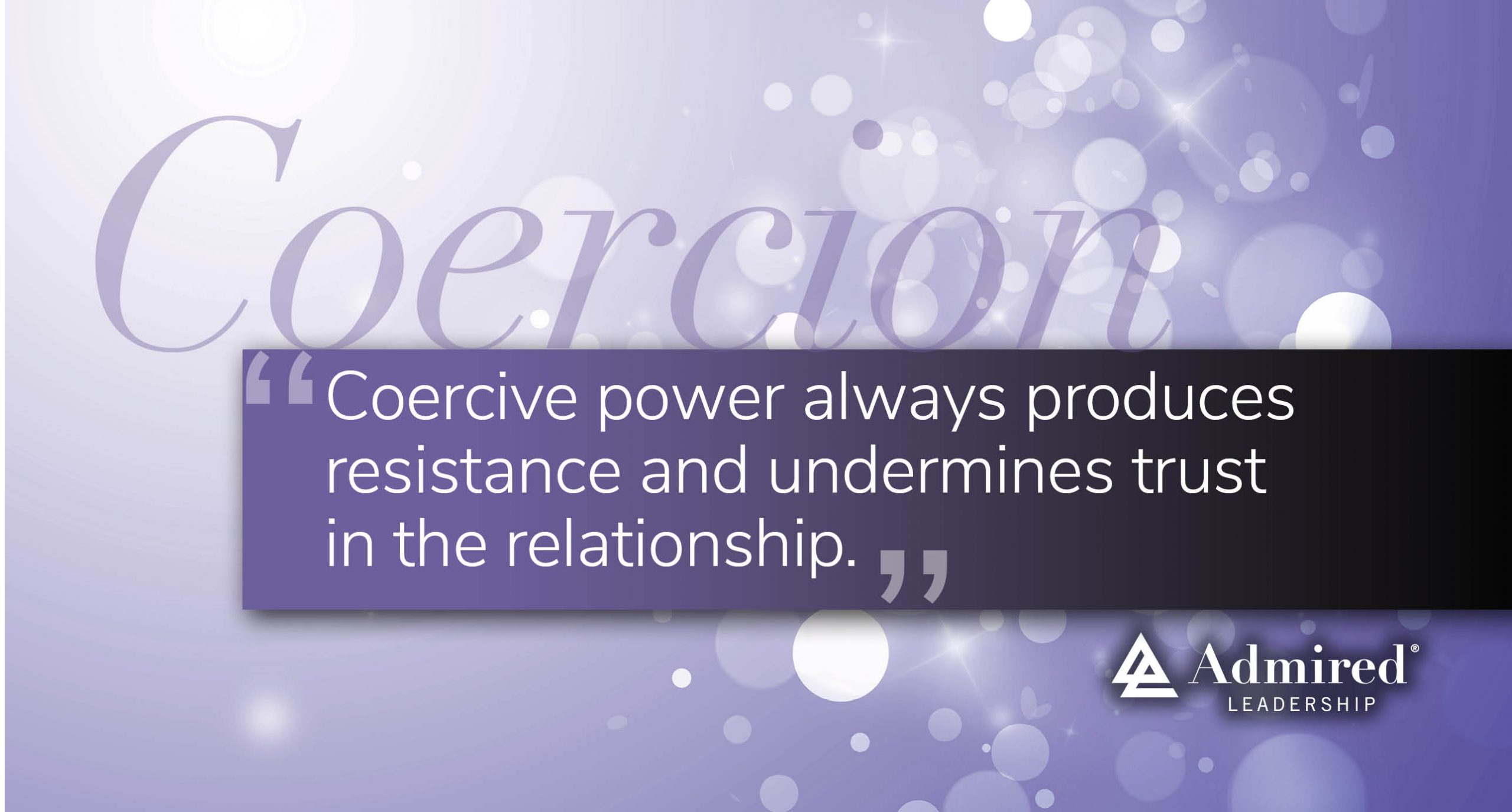 Coercive Power Undermines Trust