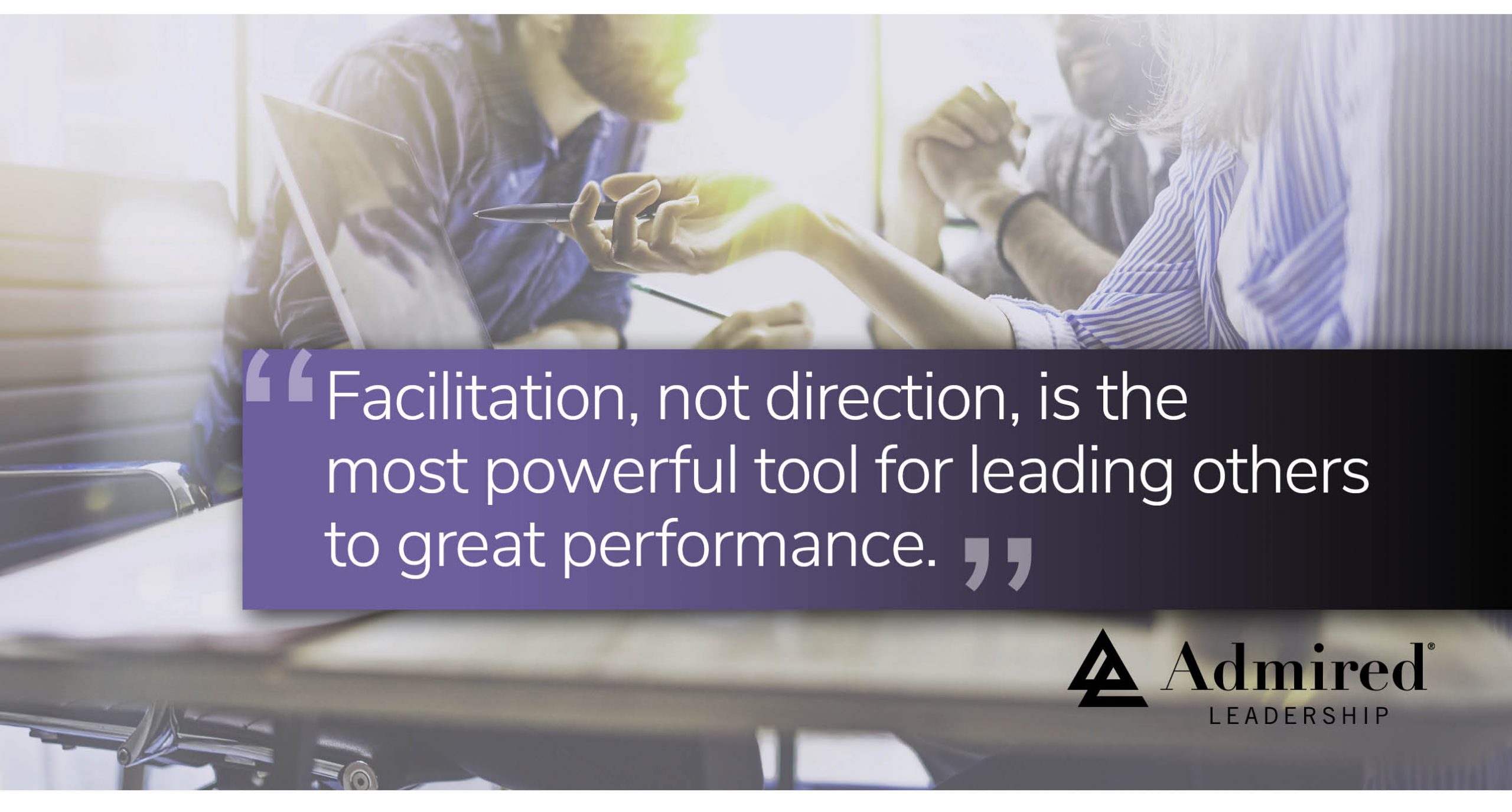 Develop a Facilitative Mindset