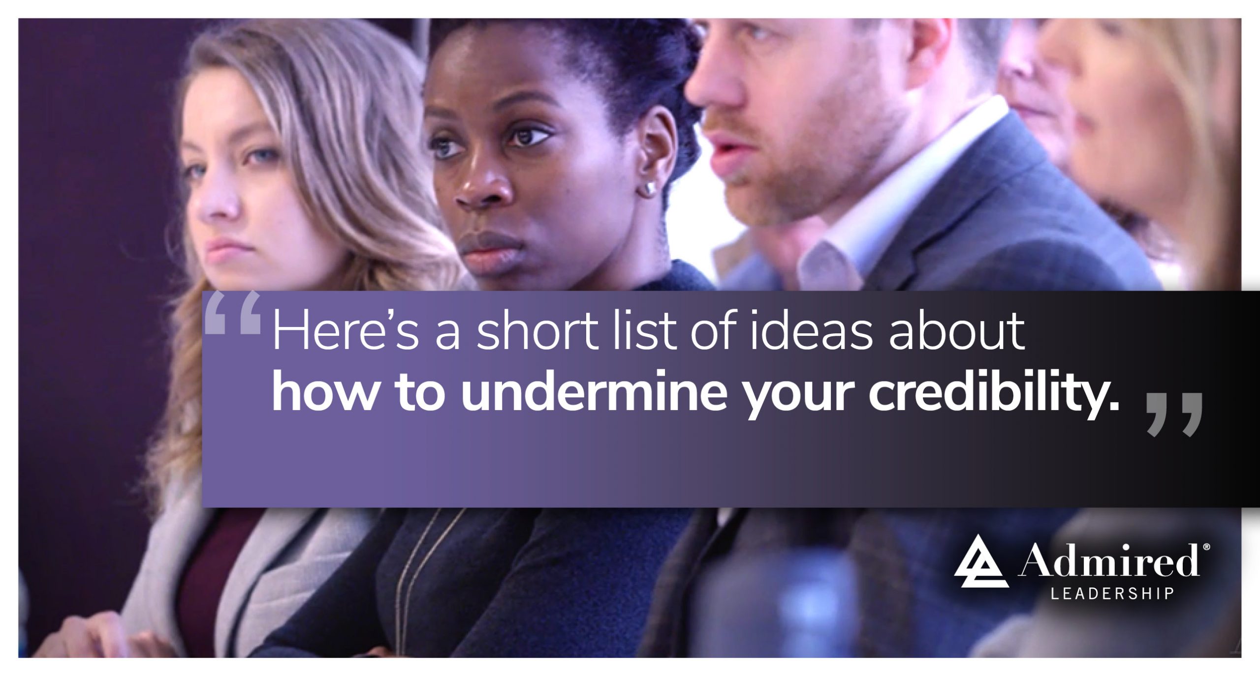 How to Undermine Your Credibility