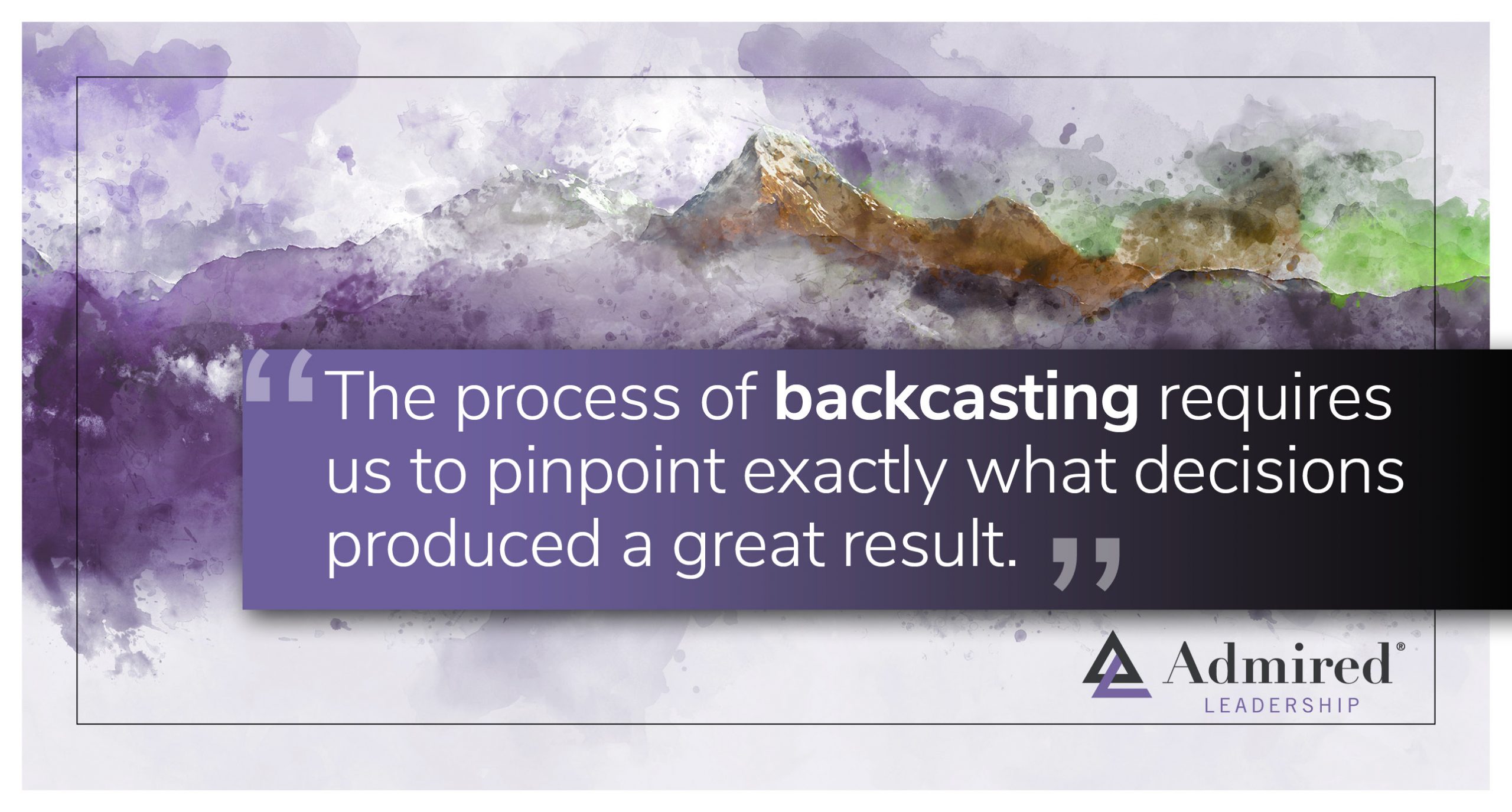 Get Better at Backcasting