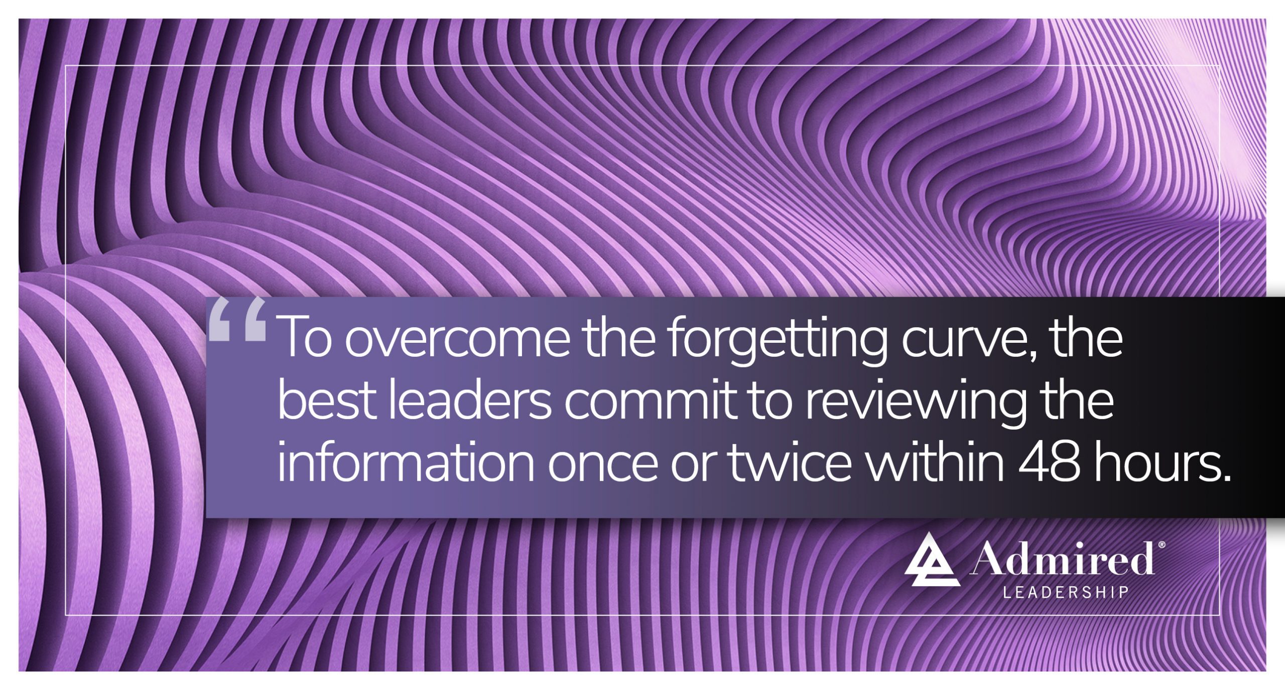 Beat the Forgetting Curve
