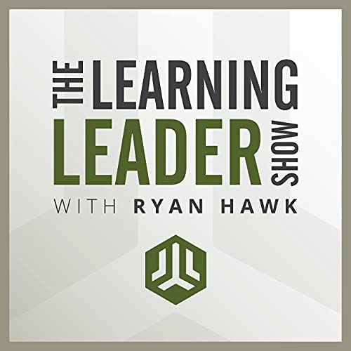 Learning Leader Show with Ryan Hawk