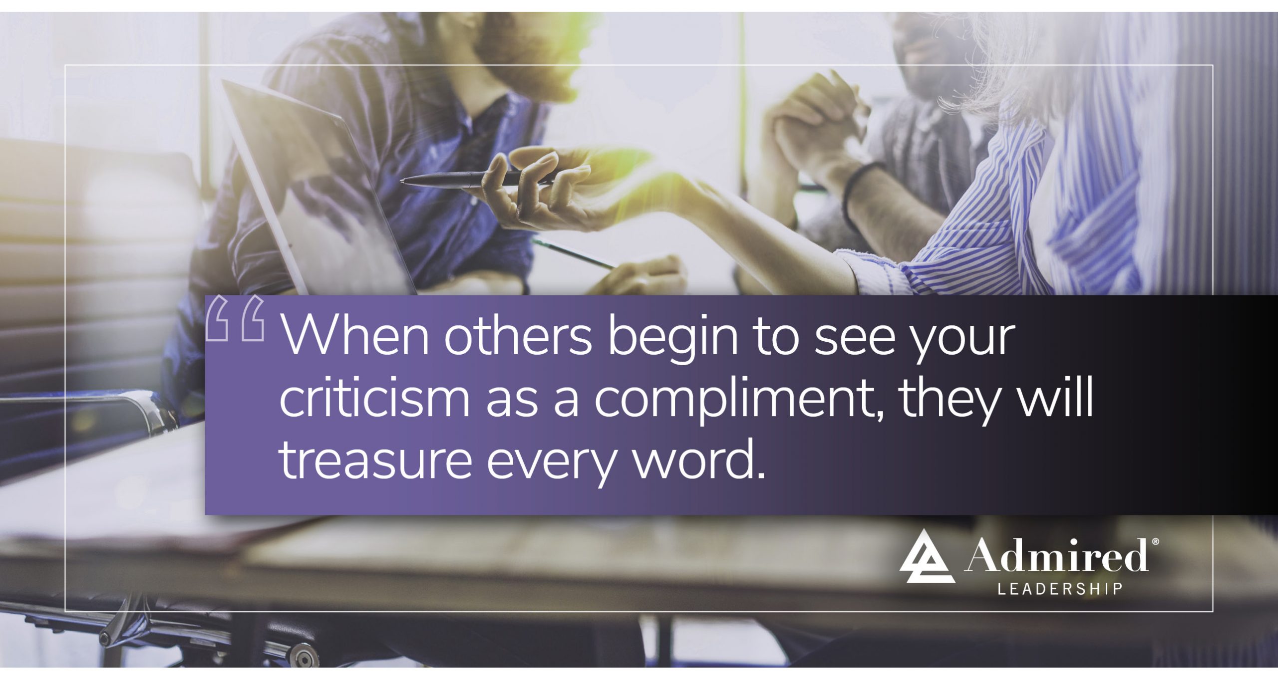 Seeing Criticism as Compliment