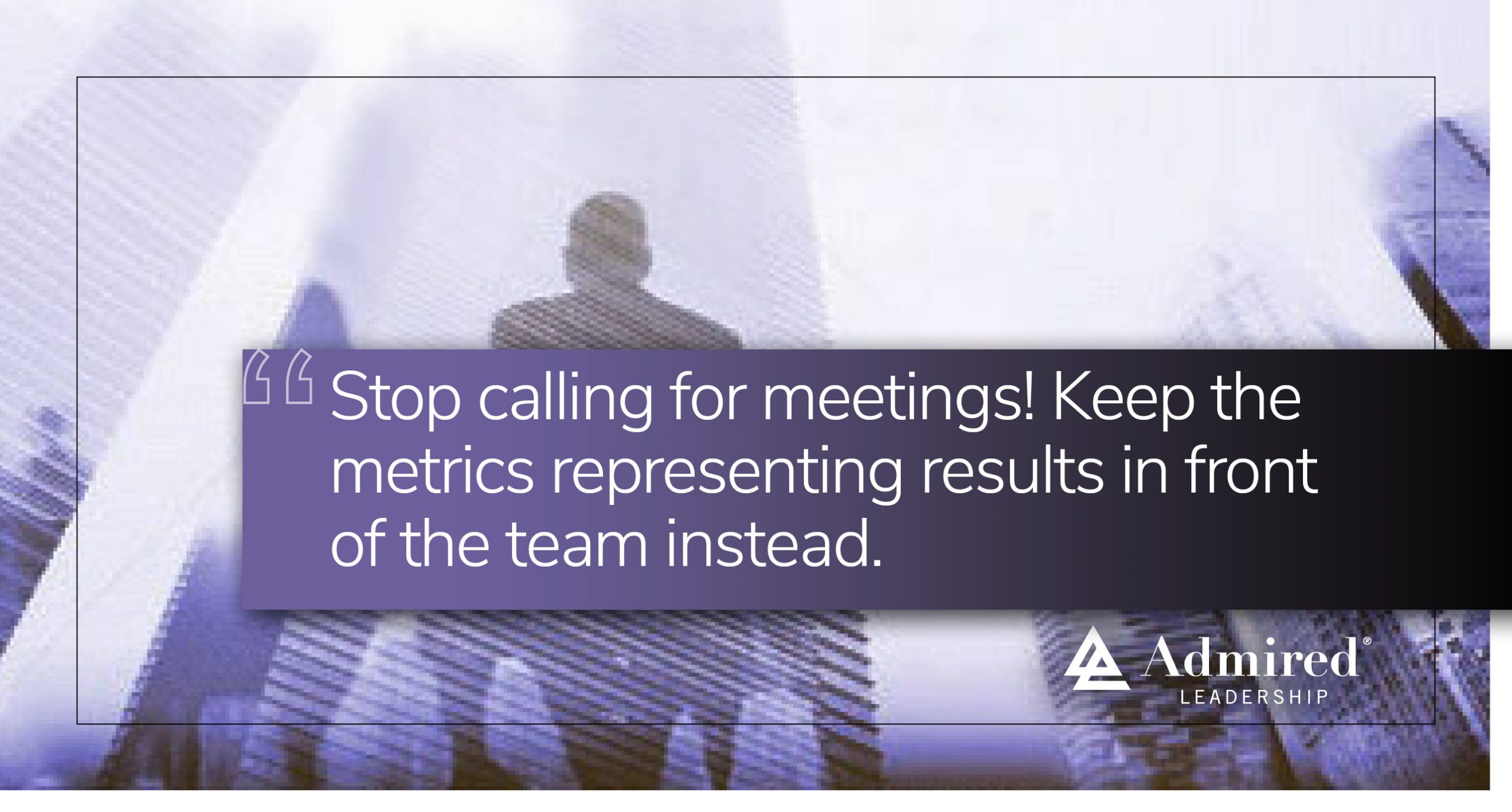 Stop Calling for Meetings
