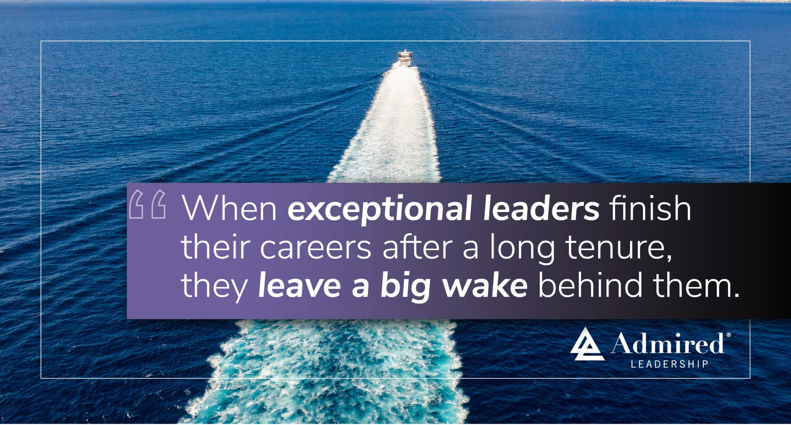 Leave a Big Wake Behind You