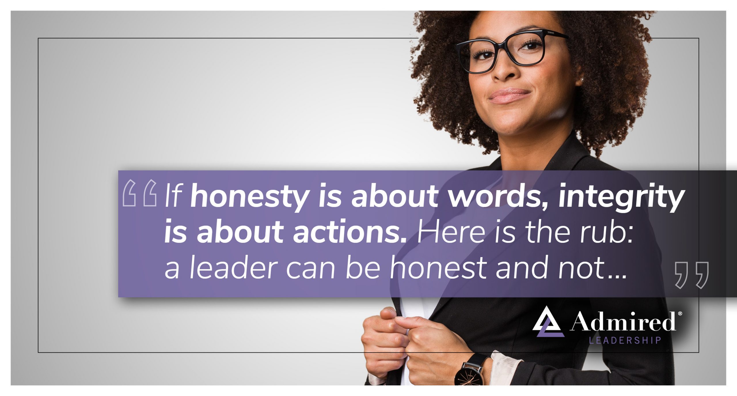 Honesty Doesn’t Guarantee Integrity