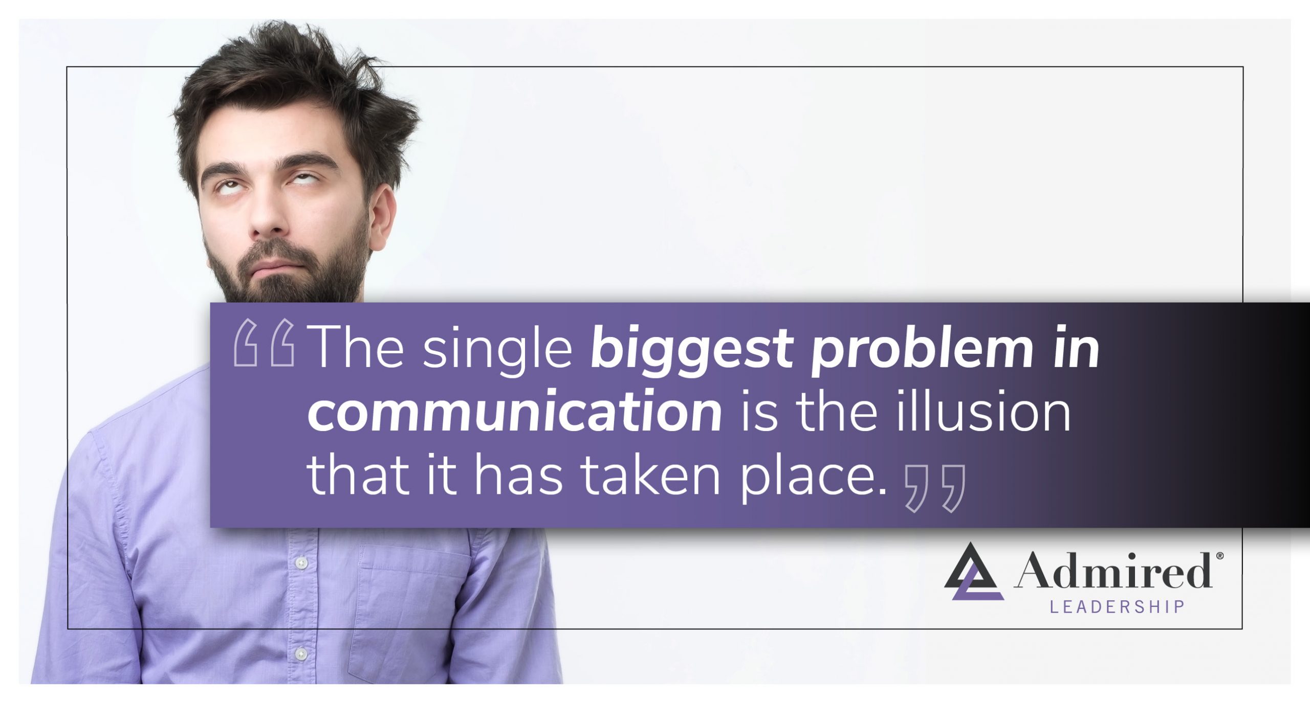 Overcommunicate Until People Roll Their Eyes