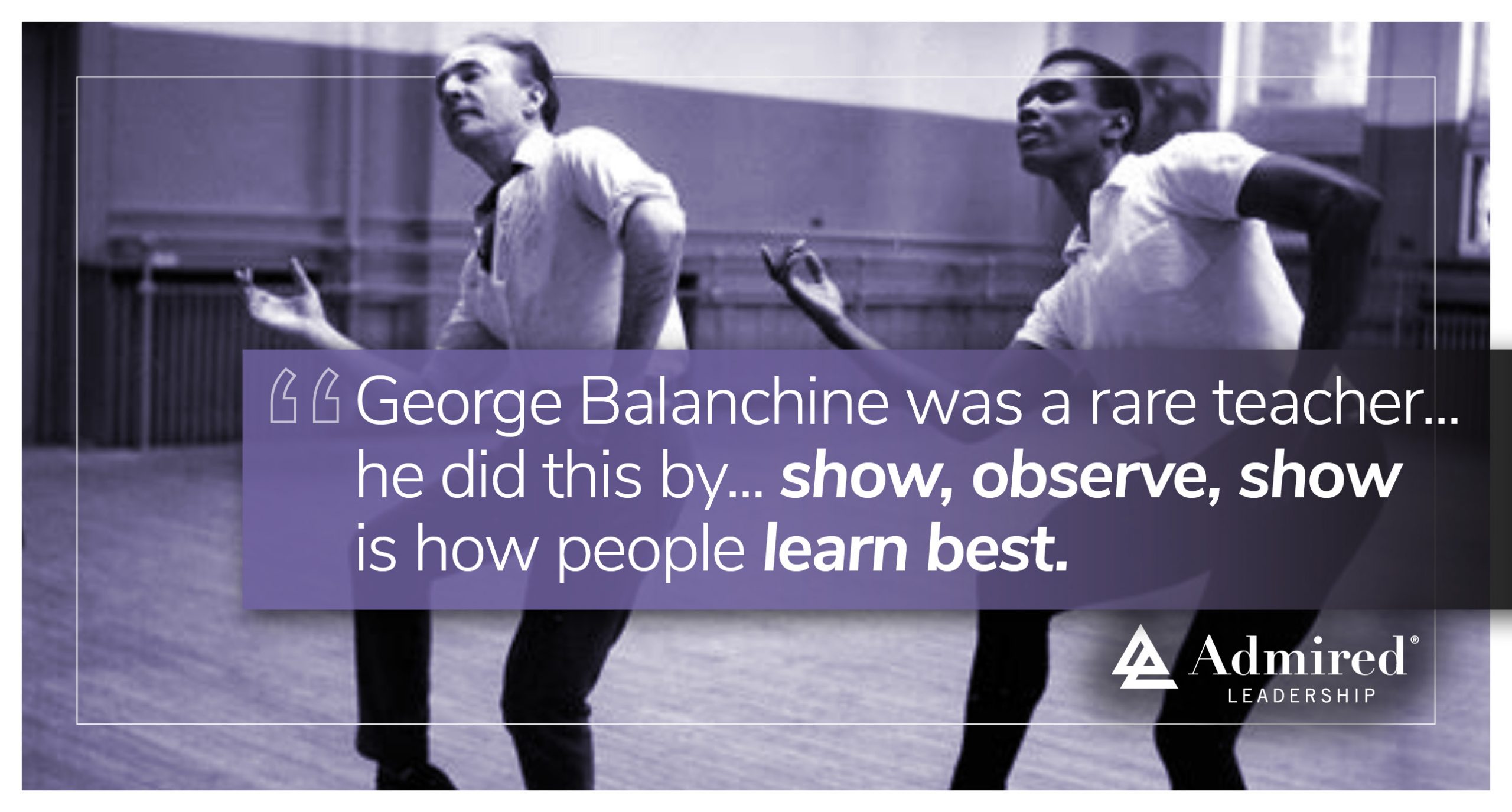 Teach Like George Balanchine