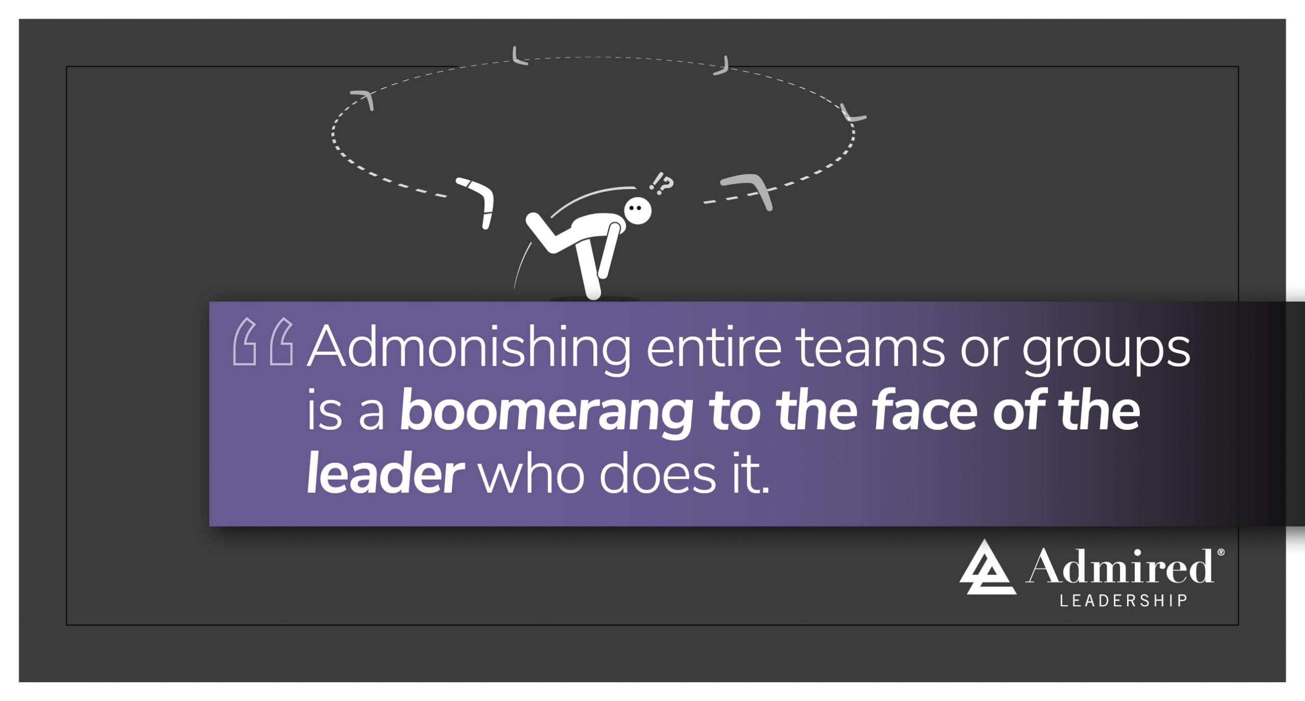 Never Admonish the Entire Team 