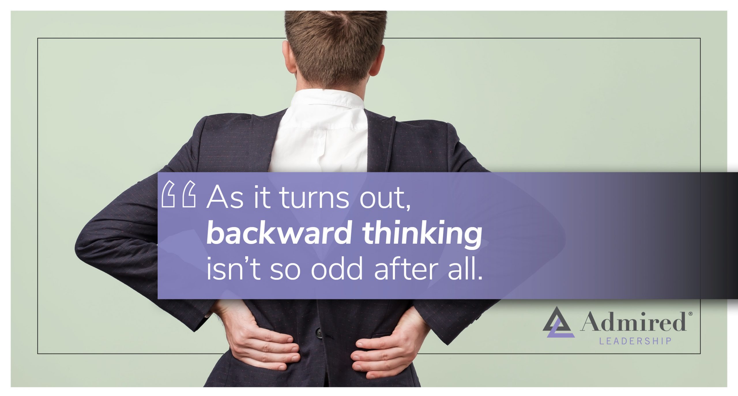 Working Backwards to Solve a Hard Problem