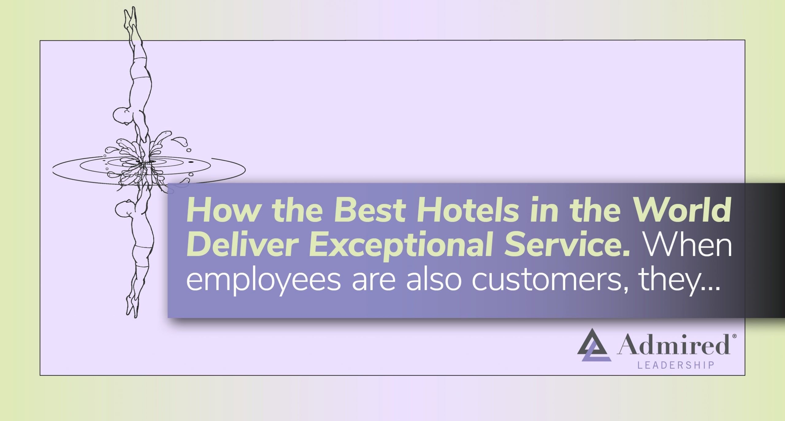 How the Best Hotels in the World Deliver Exceptional Service