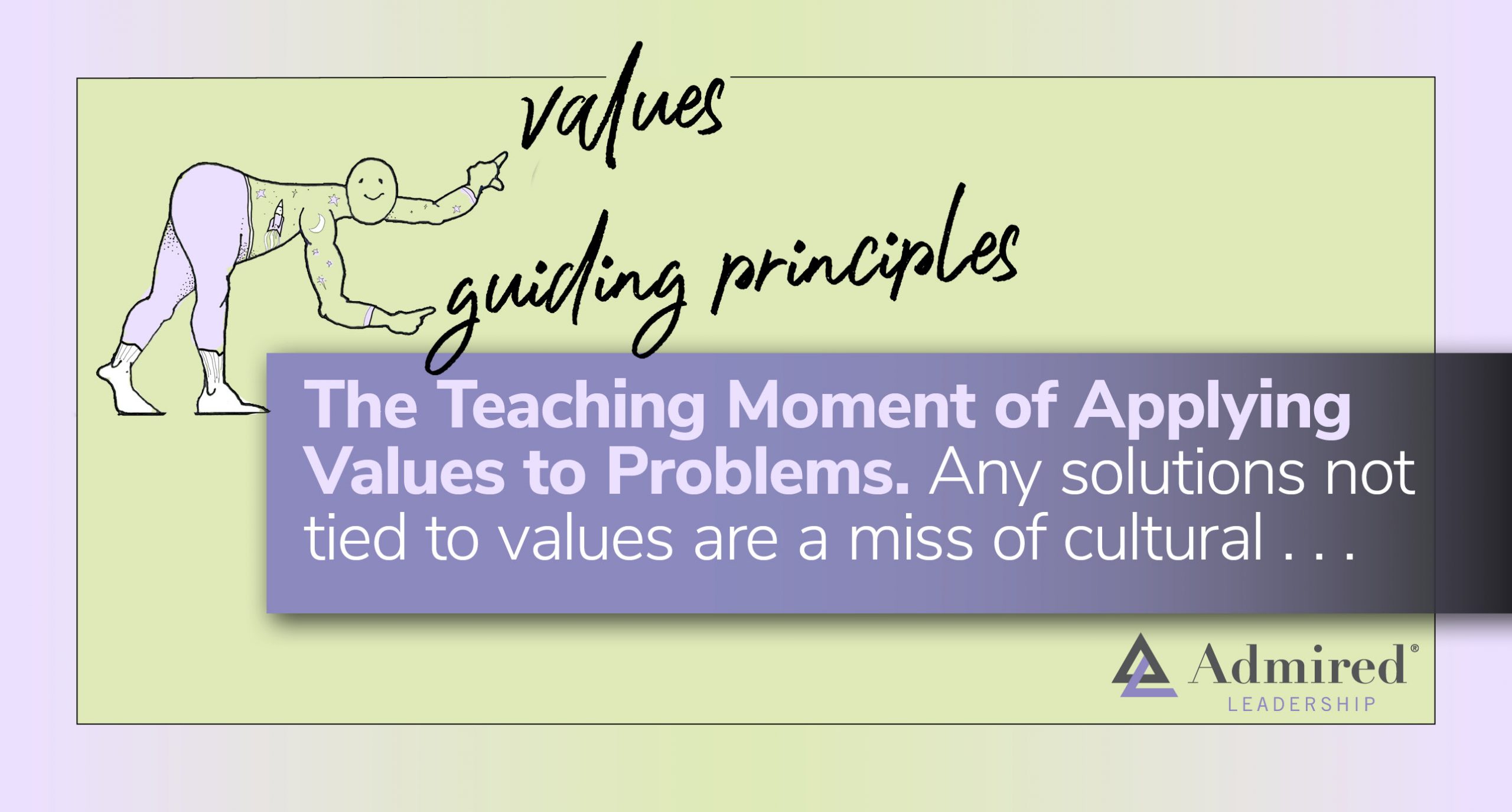 The Teaching Moment of Applying Values to Problems 