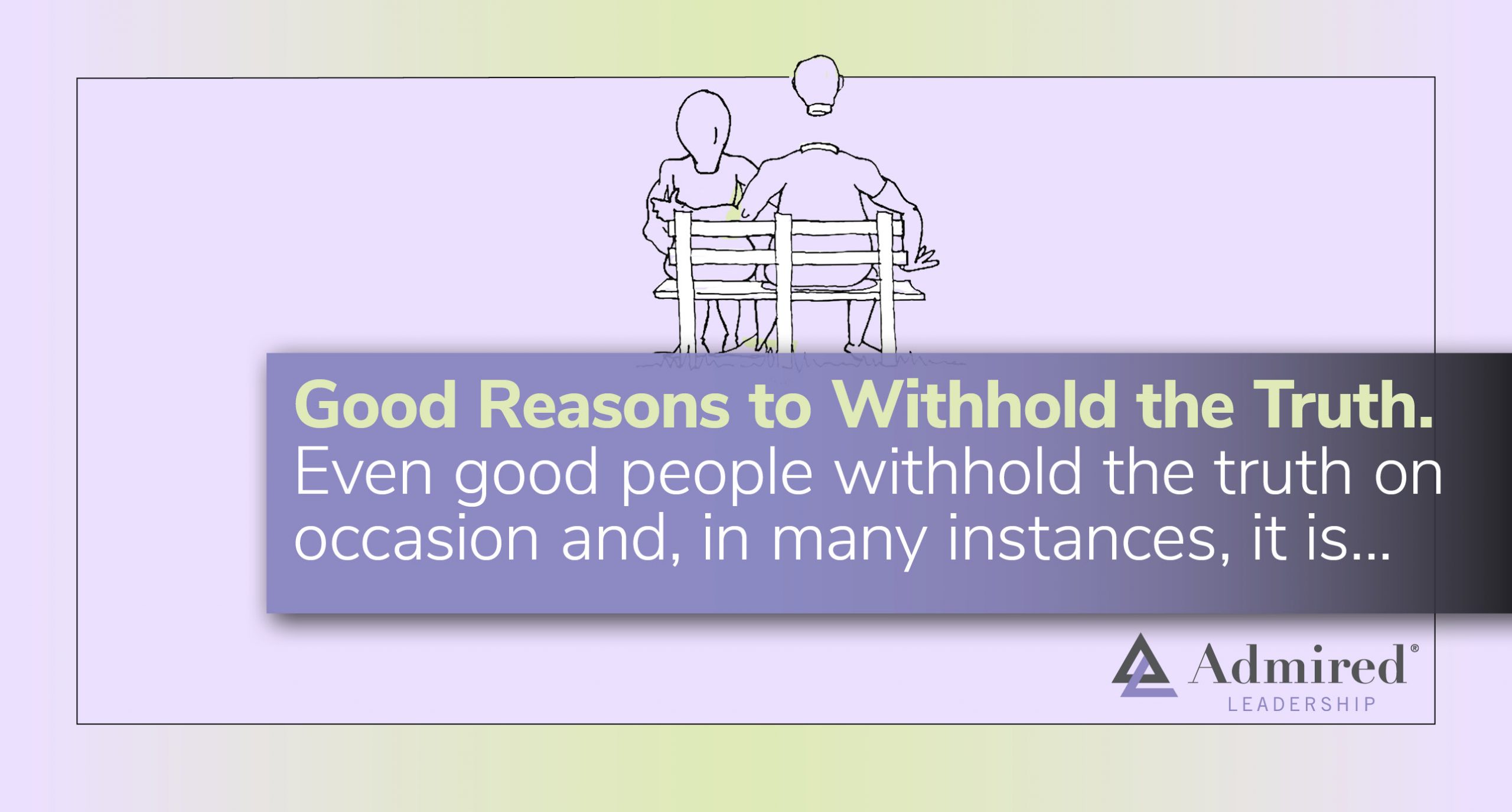 Good Reasons to Withhold the Truth