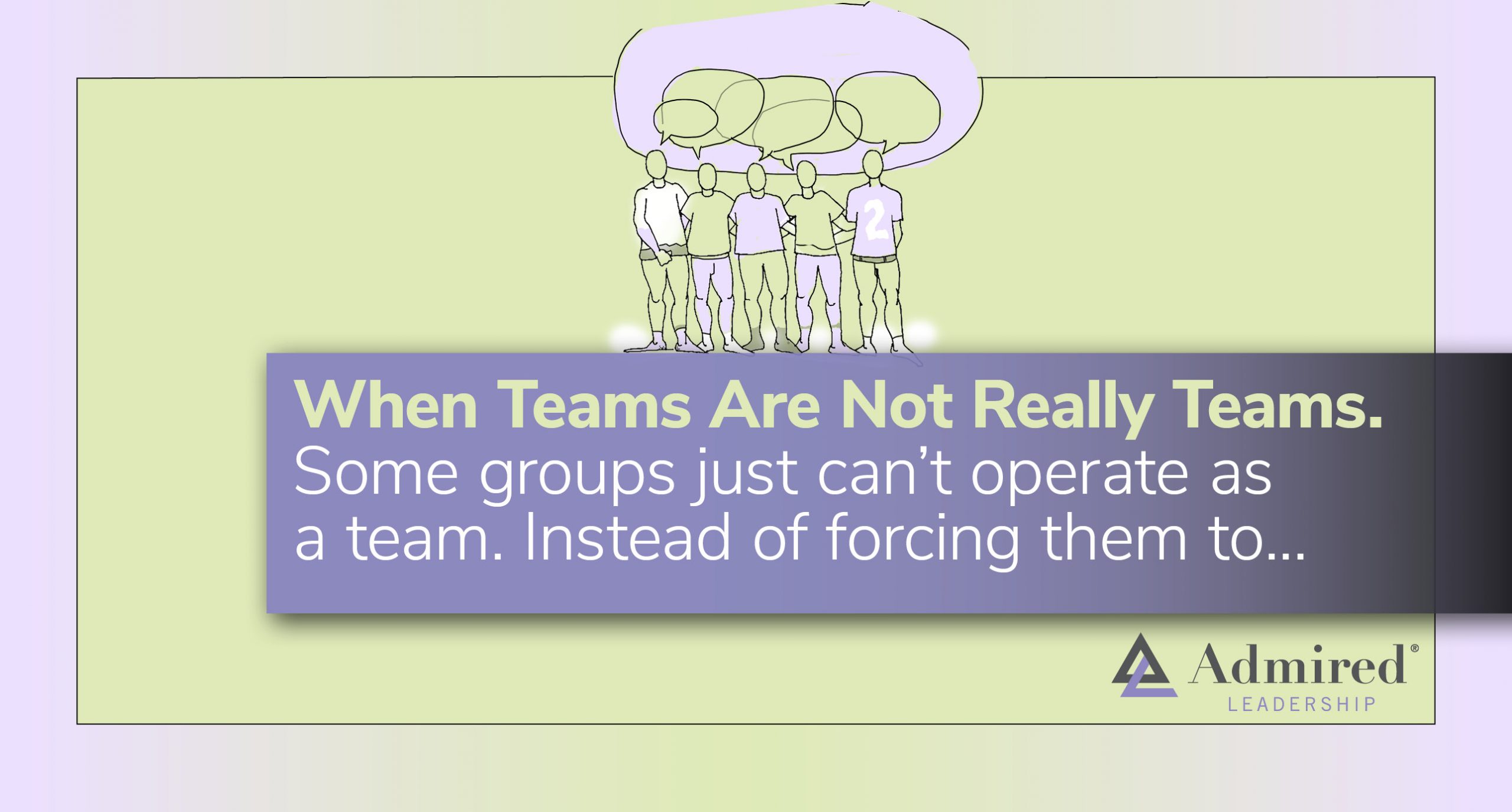 When Teams Are Not Really Teams