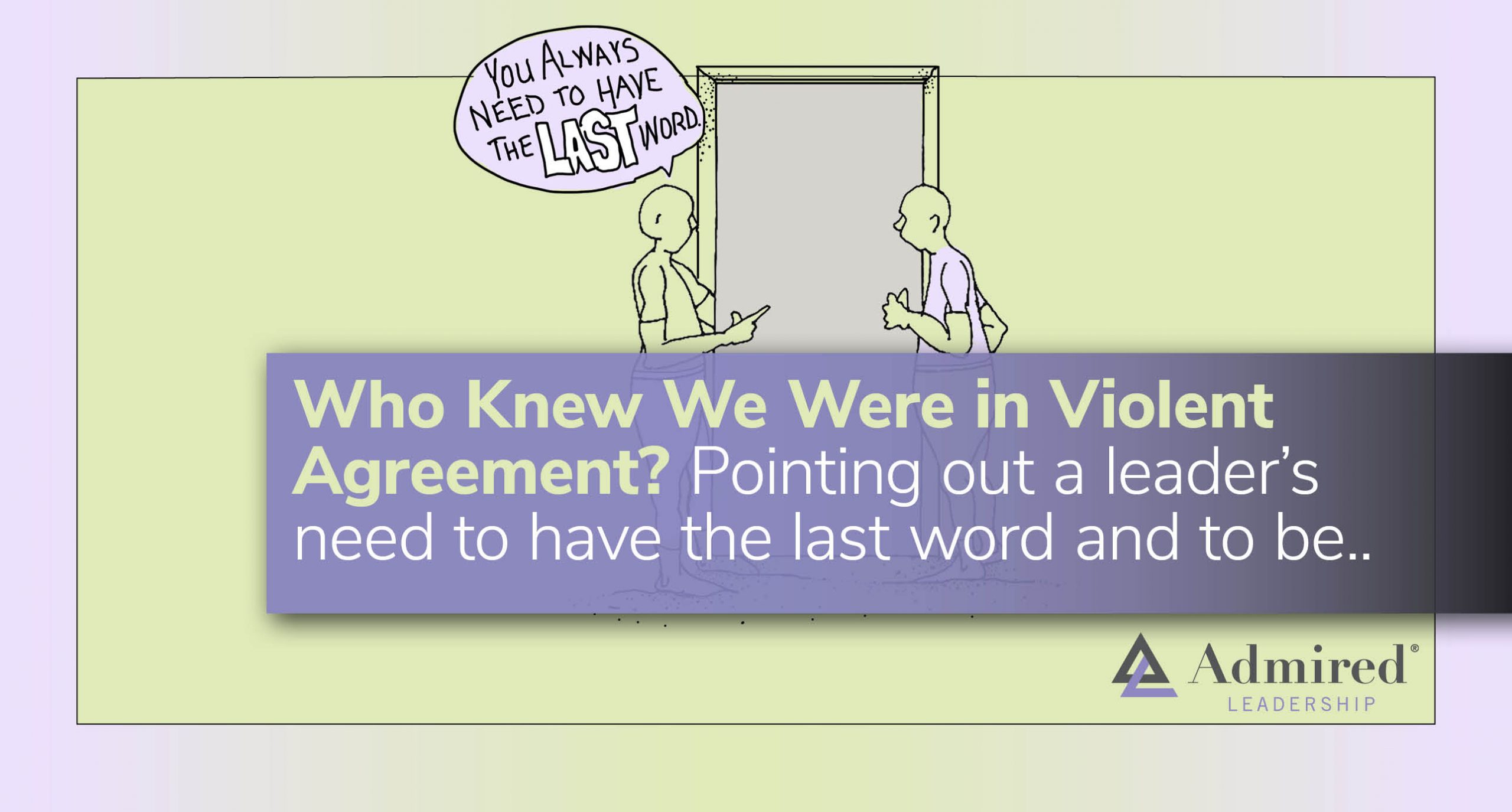 Who Knew We Were in Violent Agreement?