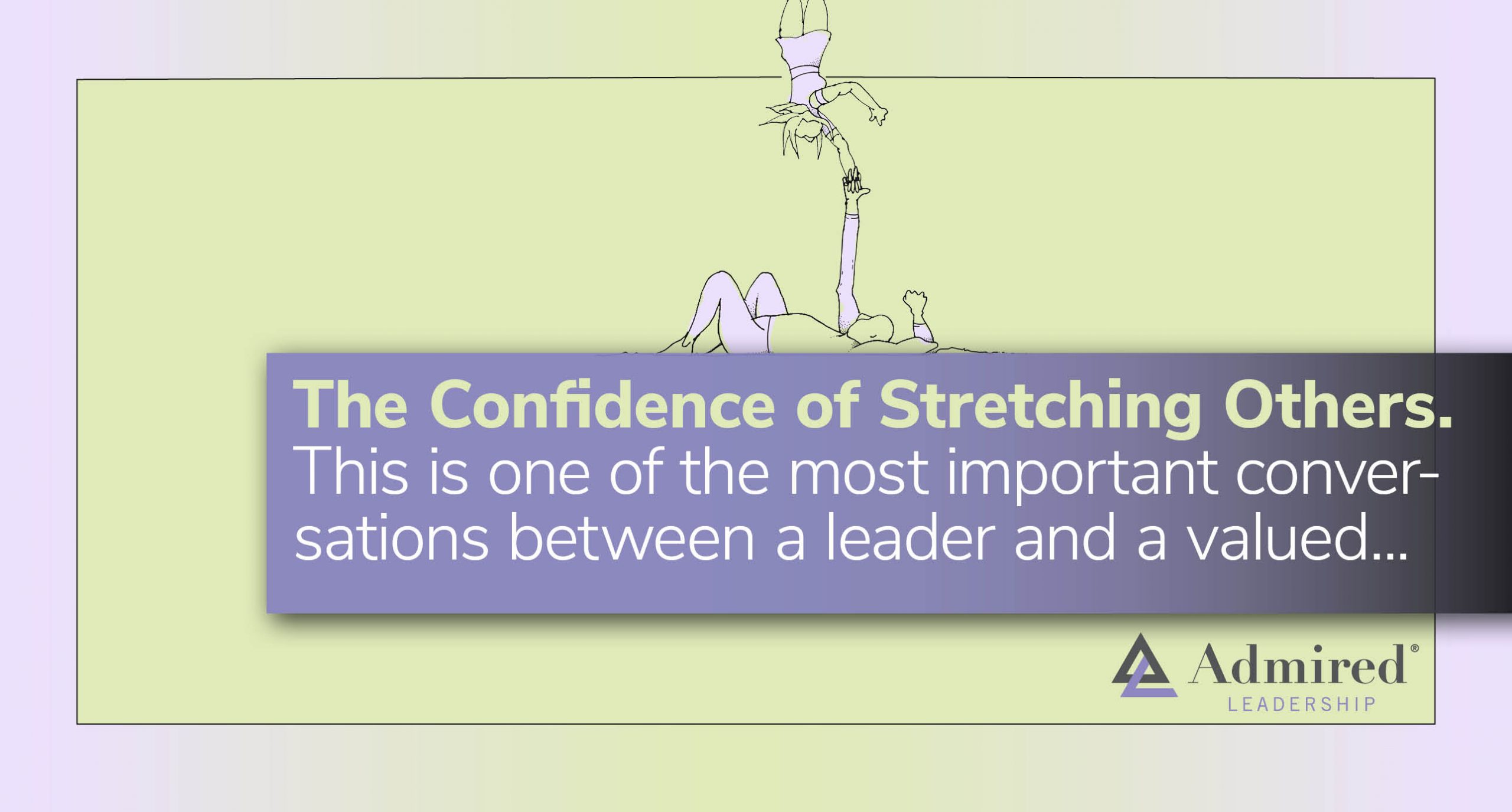 The Confidence of Stretching Others