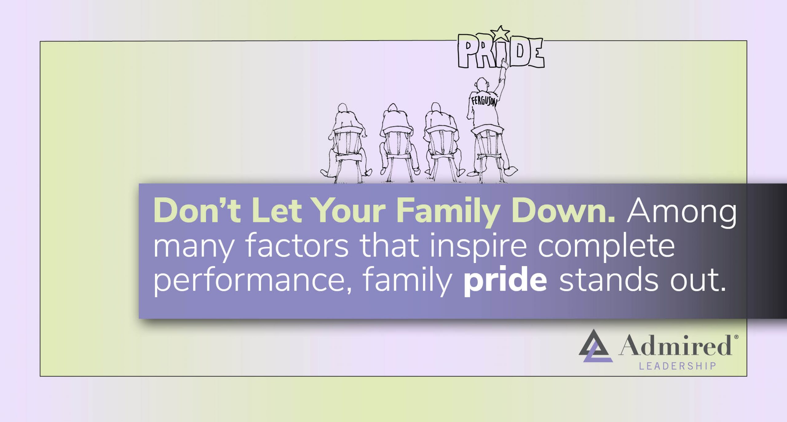 Don’t Let Your Family Down