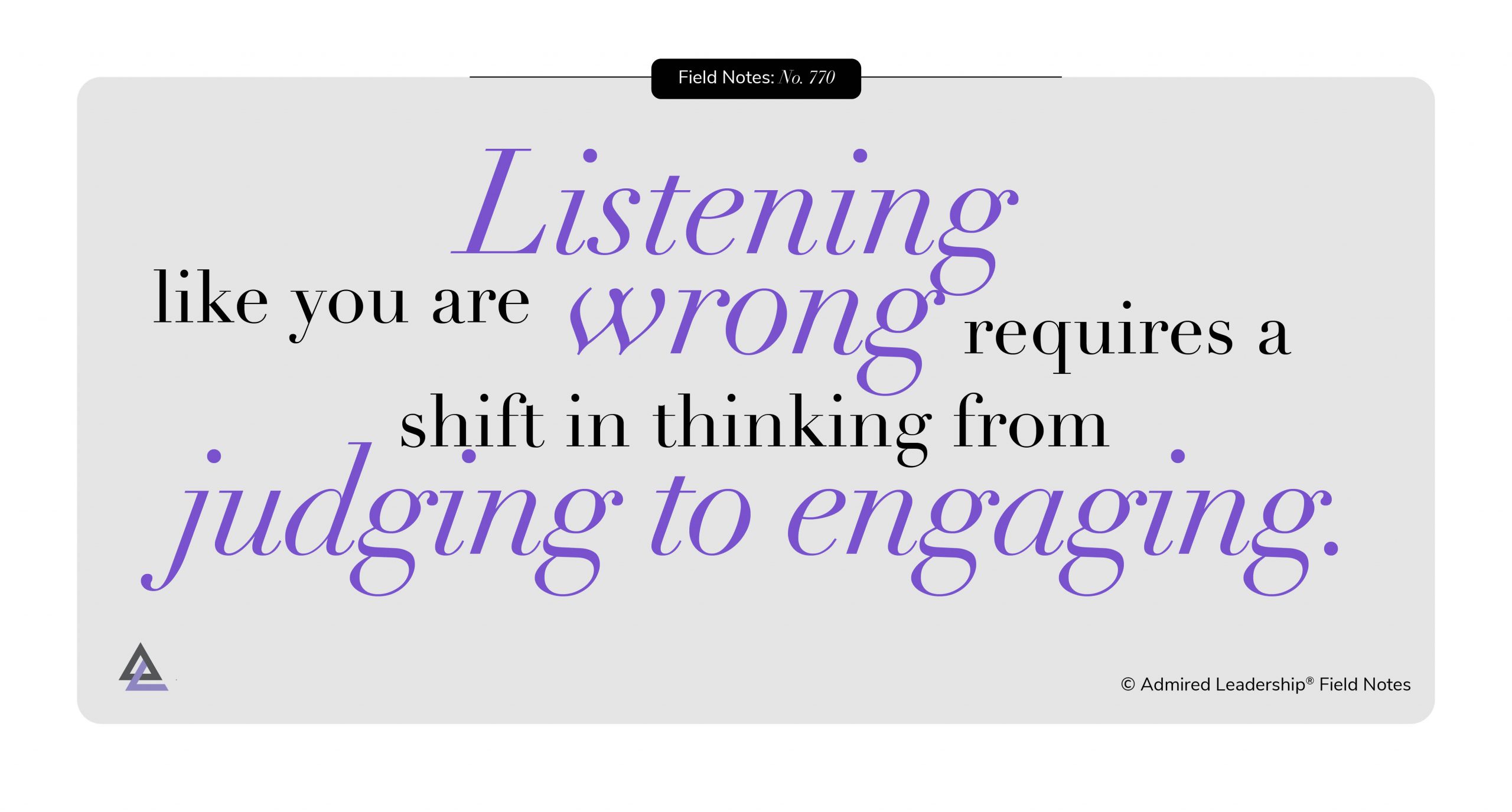 Listen Like You’re Wrong