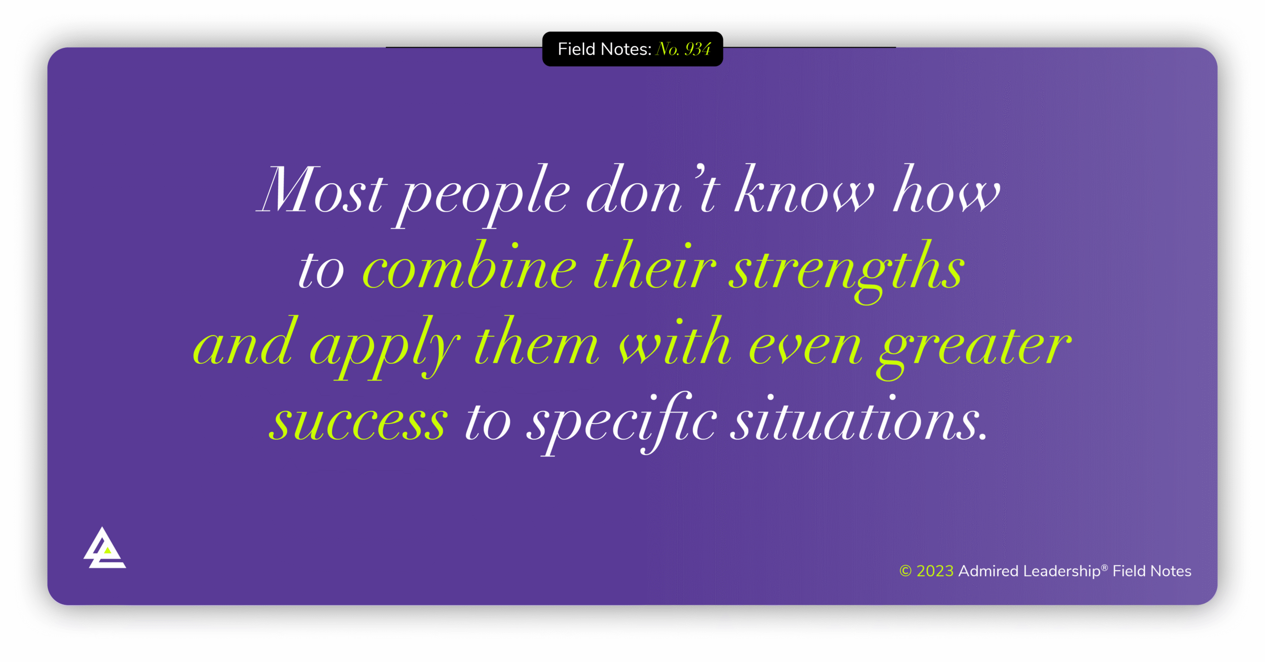 Helping Others Combine and Apply Their Strengths