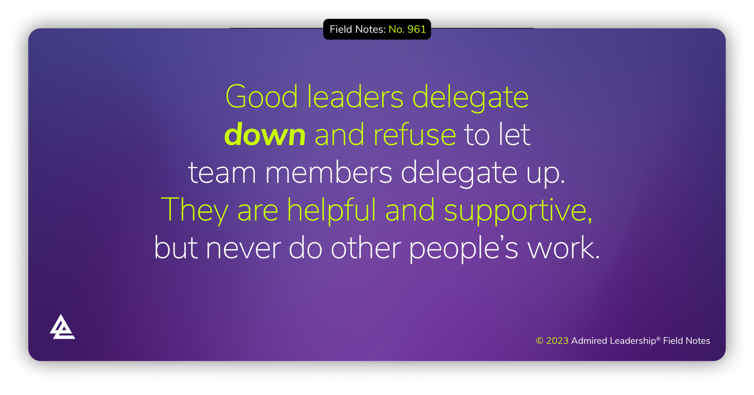 Don’t Allow Team Members to Delegate Up