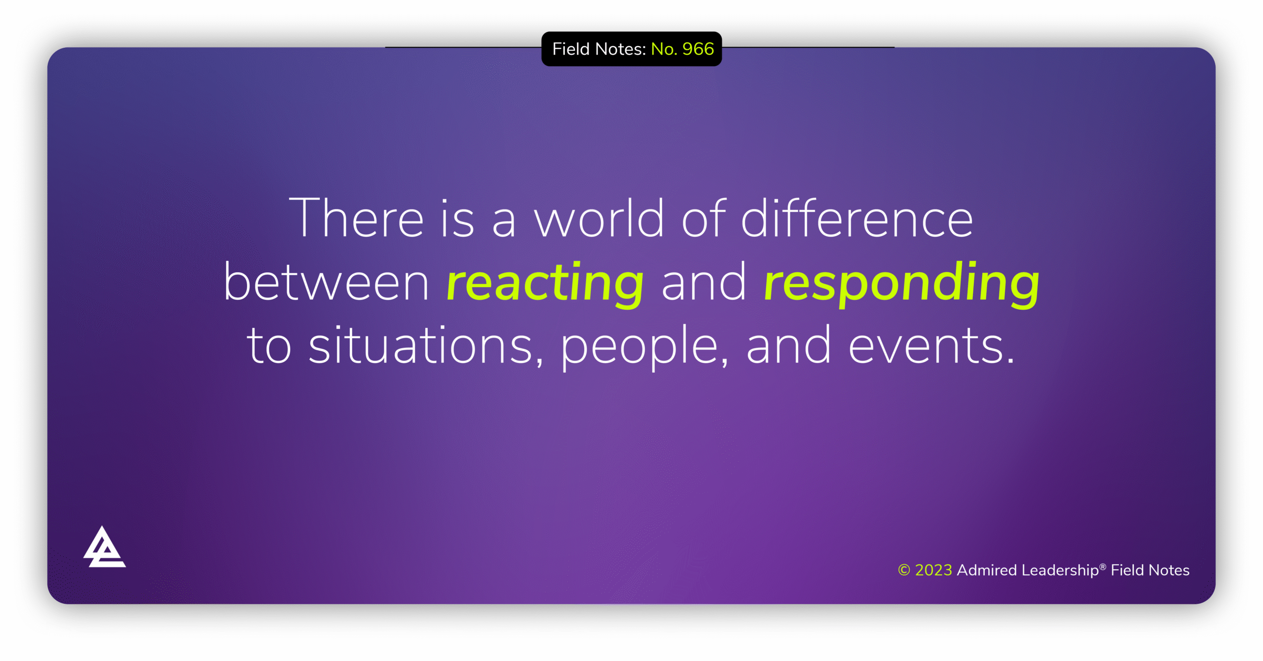 Learn to Respond Instead of React