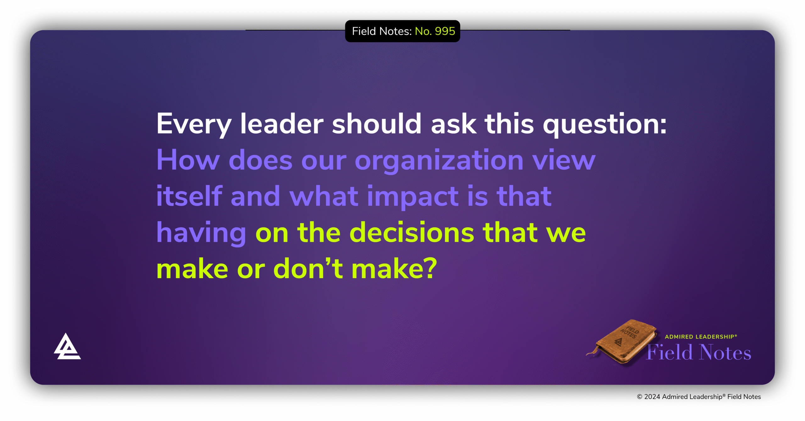 How an Organization Views Itself Can Have a Profound Influence on Decision-Making