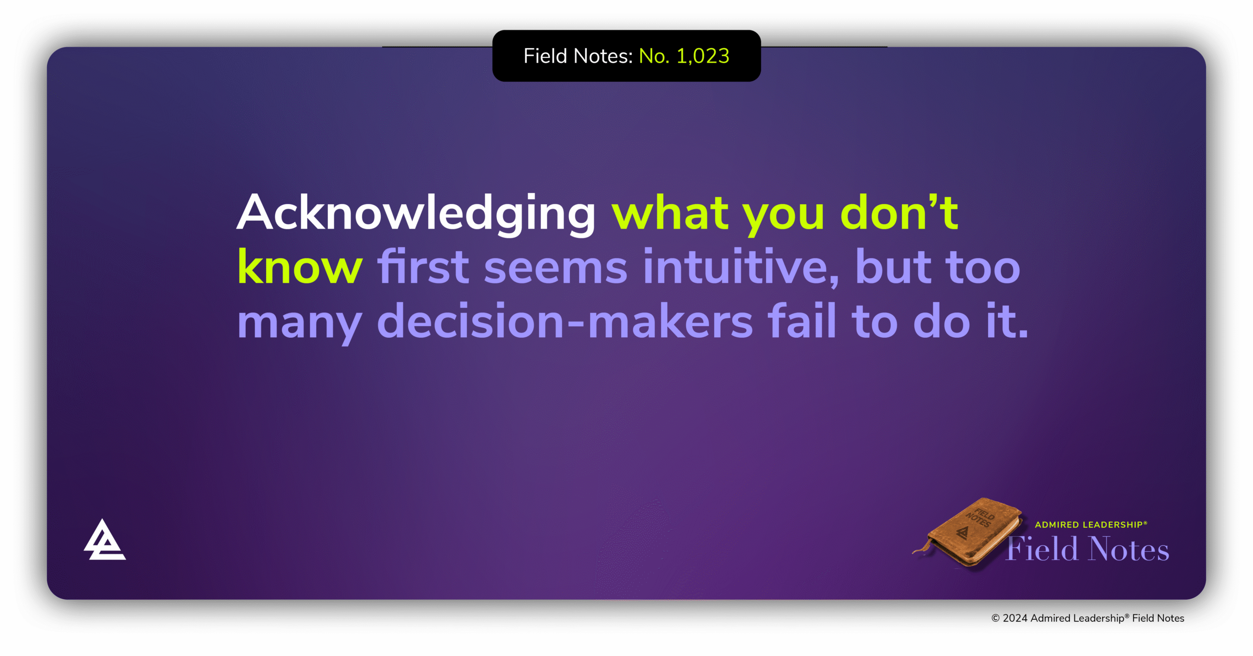 When Making Decisions, Acknowledge What You Don’t Know First