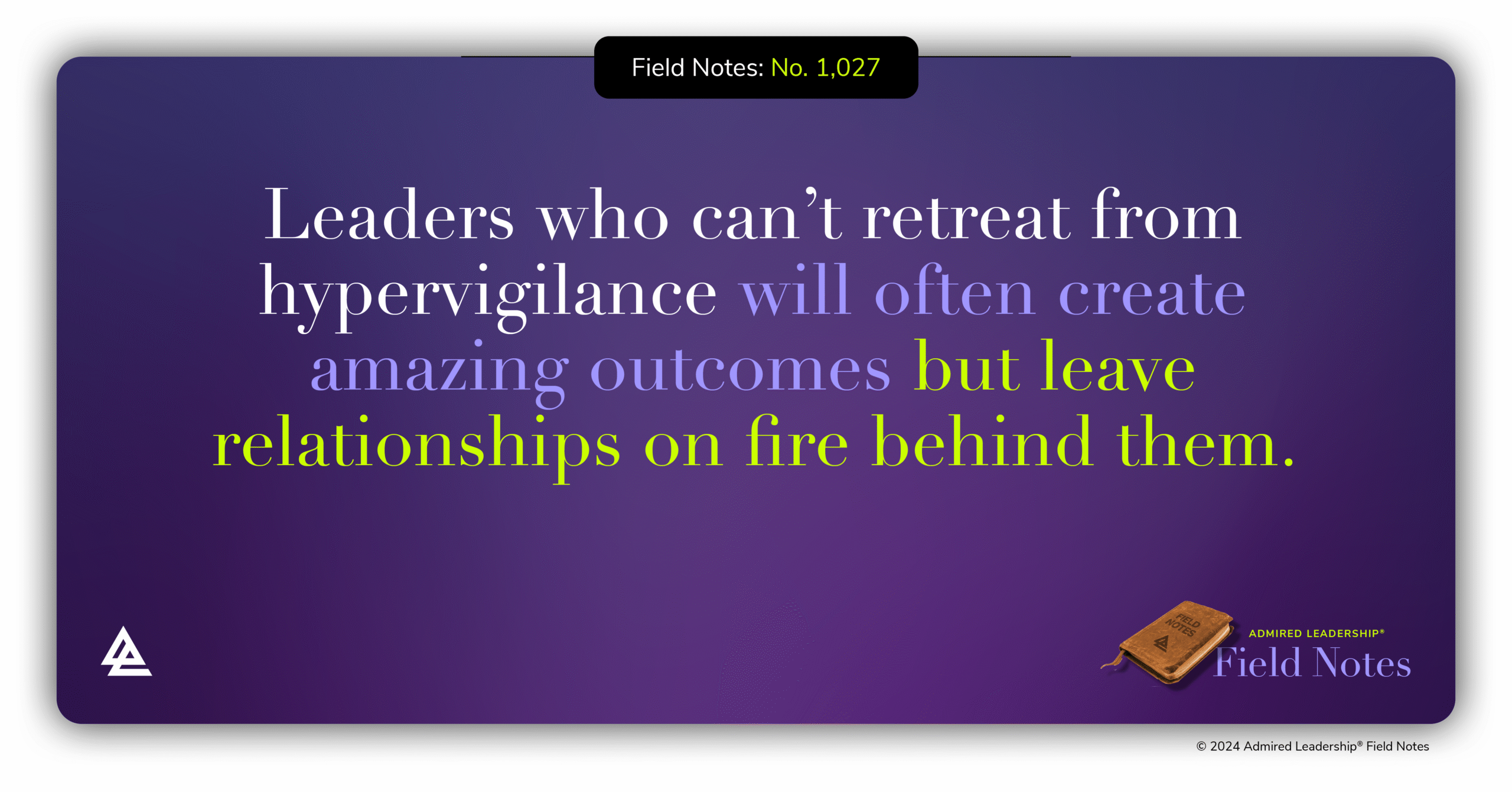 Leaders Who Need to Turn Off Their Relentless Focus
