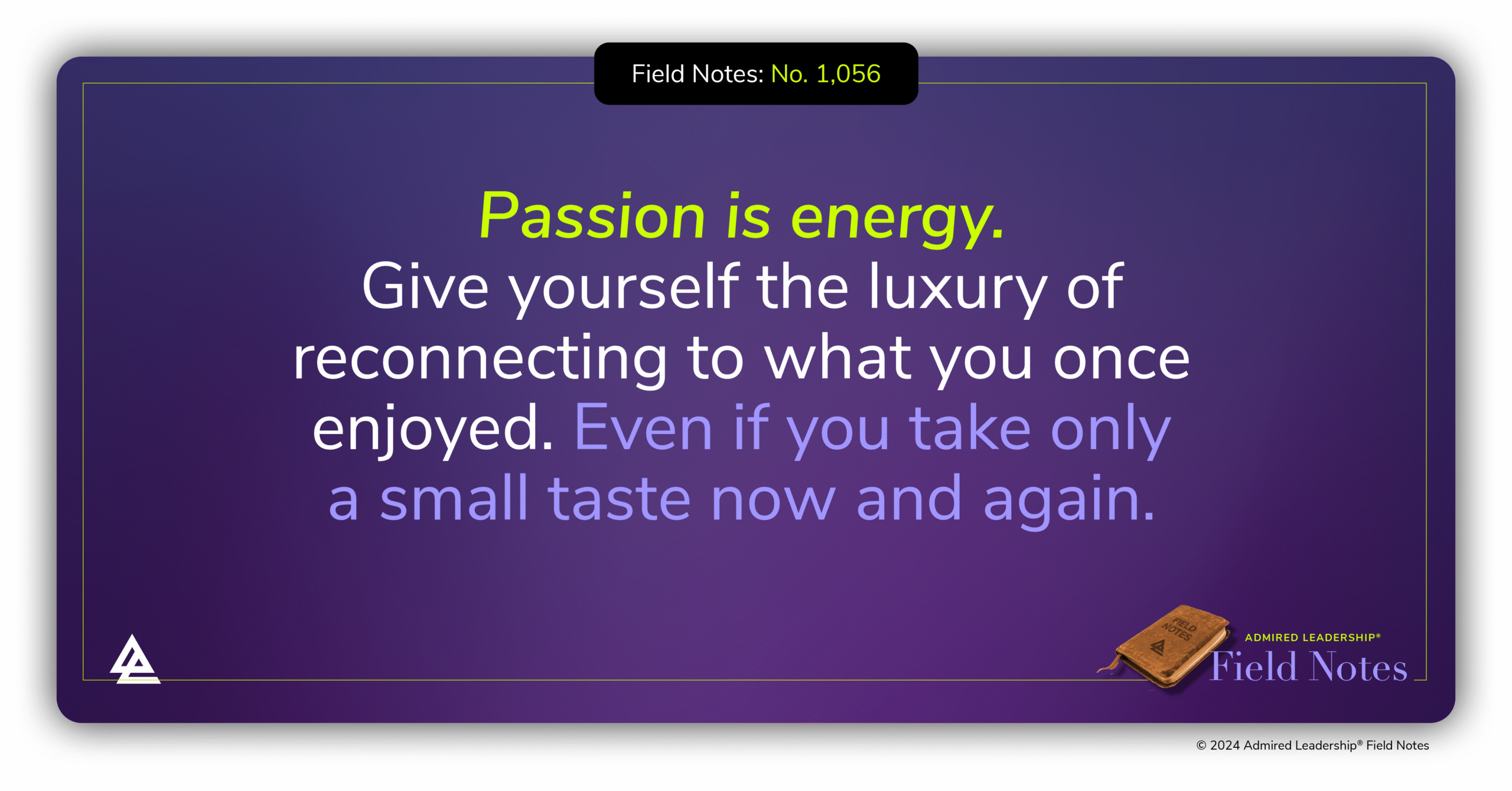 Be Sure to Water the Roots of Your Original Passions