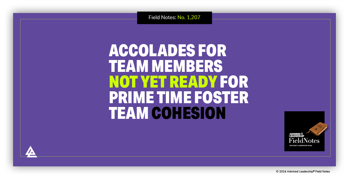 Accolades for Team Members Not Ready for Prime Time Foster Team Cohesion