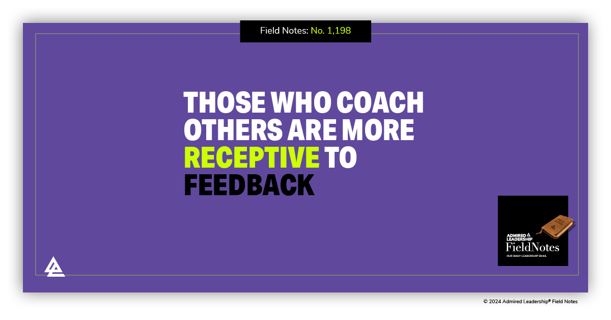 Those Who Coach Others Are More Receptive to Feedback