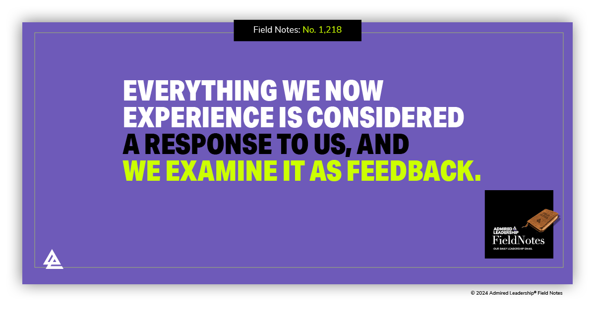 Viewing Everything as Feedback