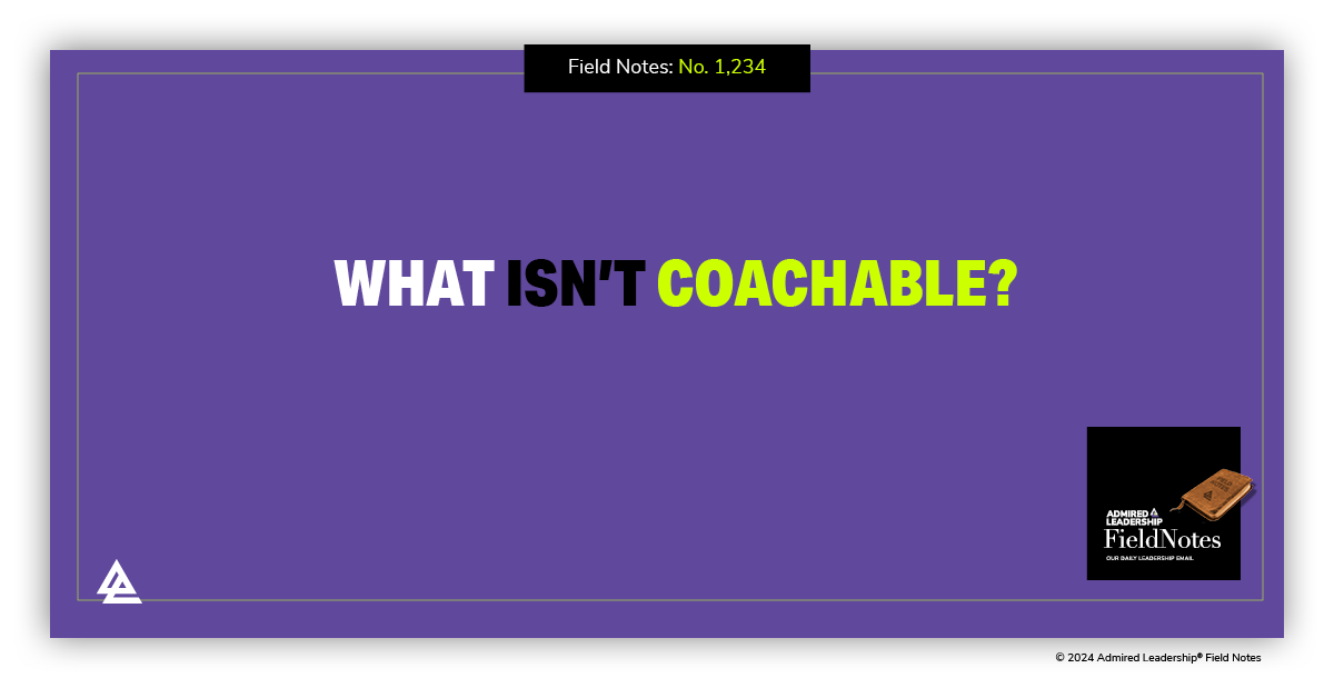 What Isn’t Coachable?