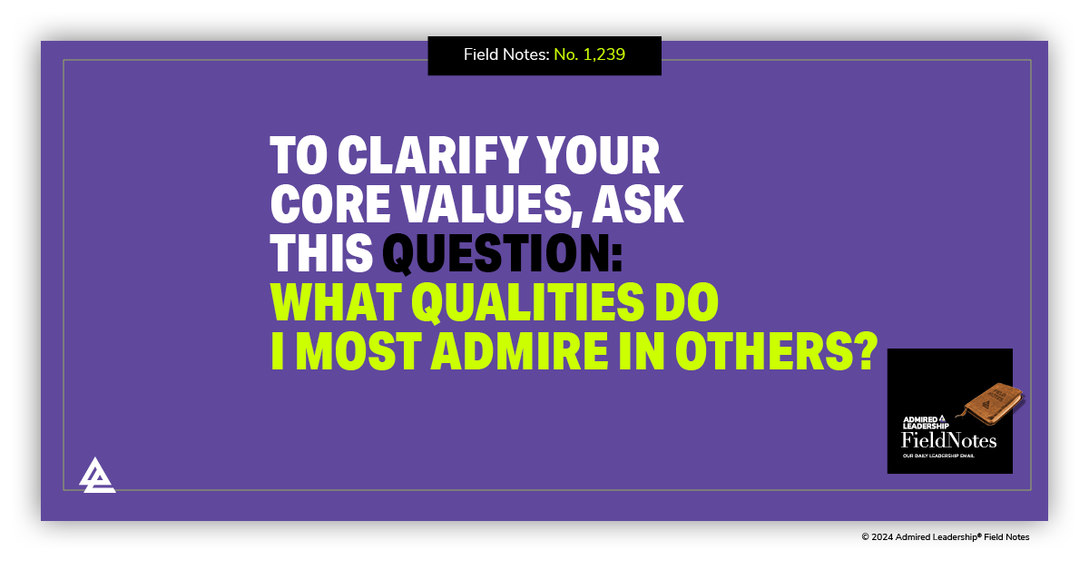 Your Admiration for Others Reveals Your Core Values