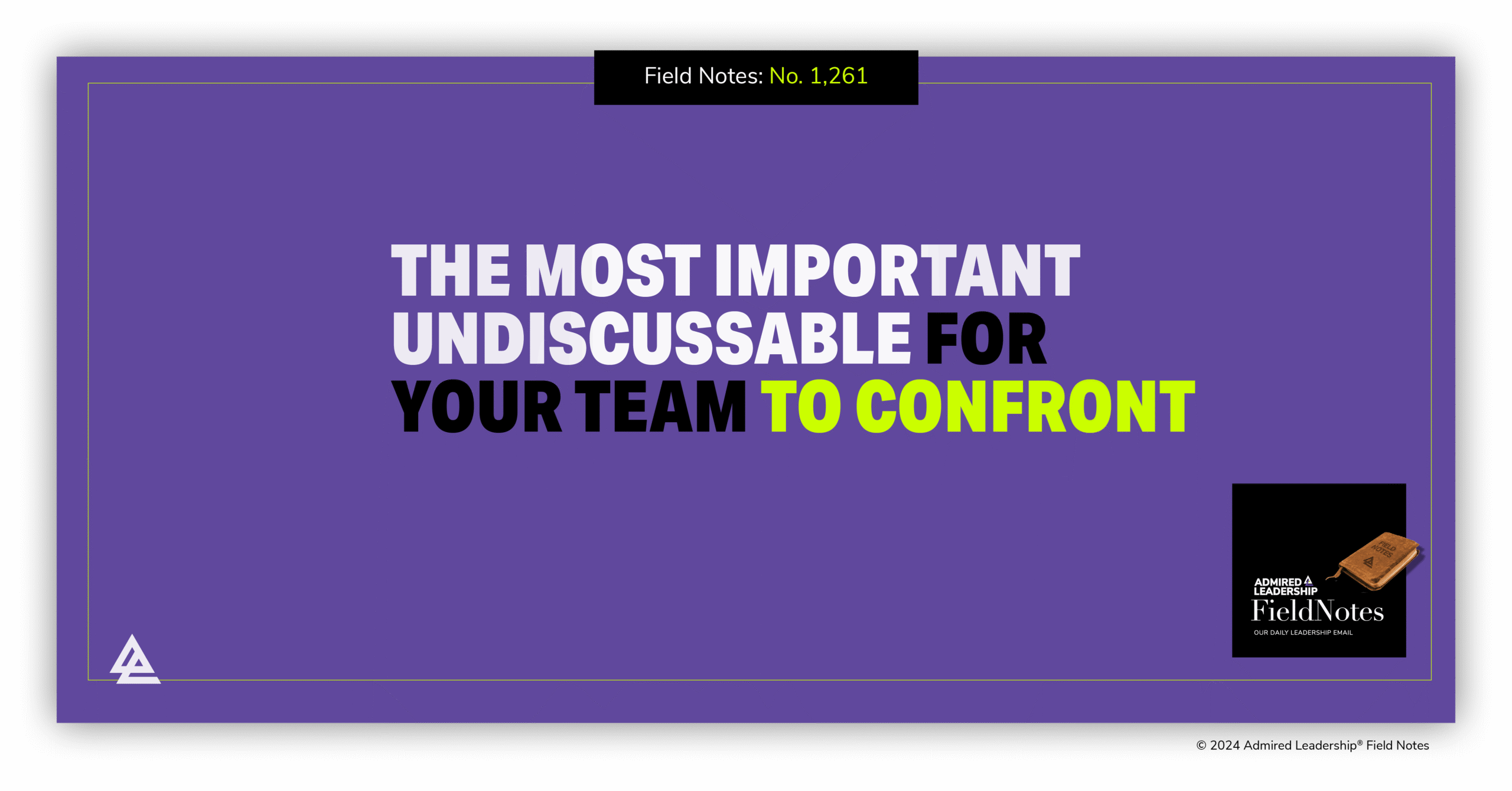 The Most Important Undiscussable for Your Team to Confront