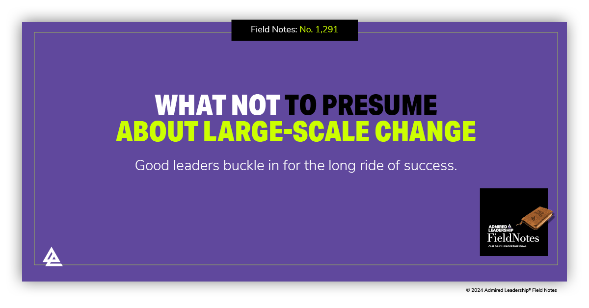 What Not to Presume About Large-Scale Change