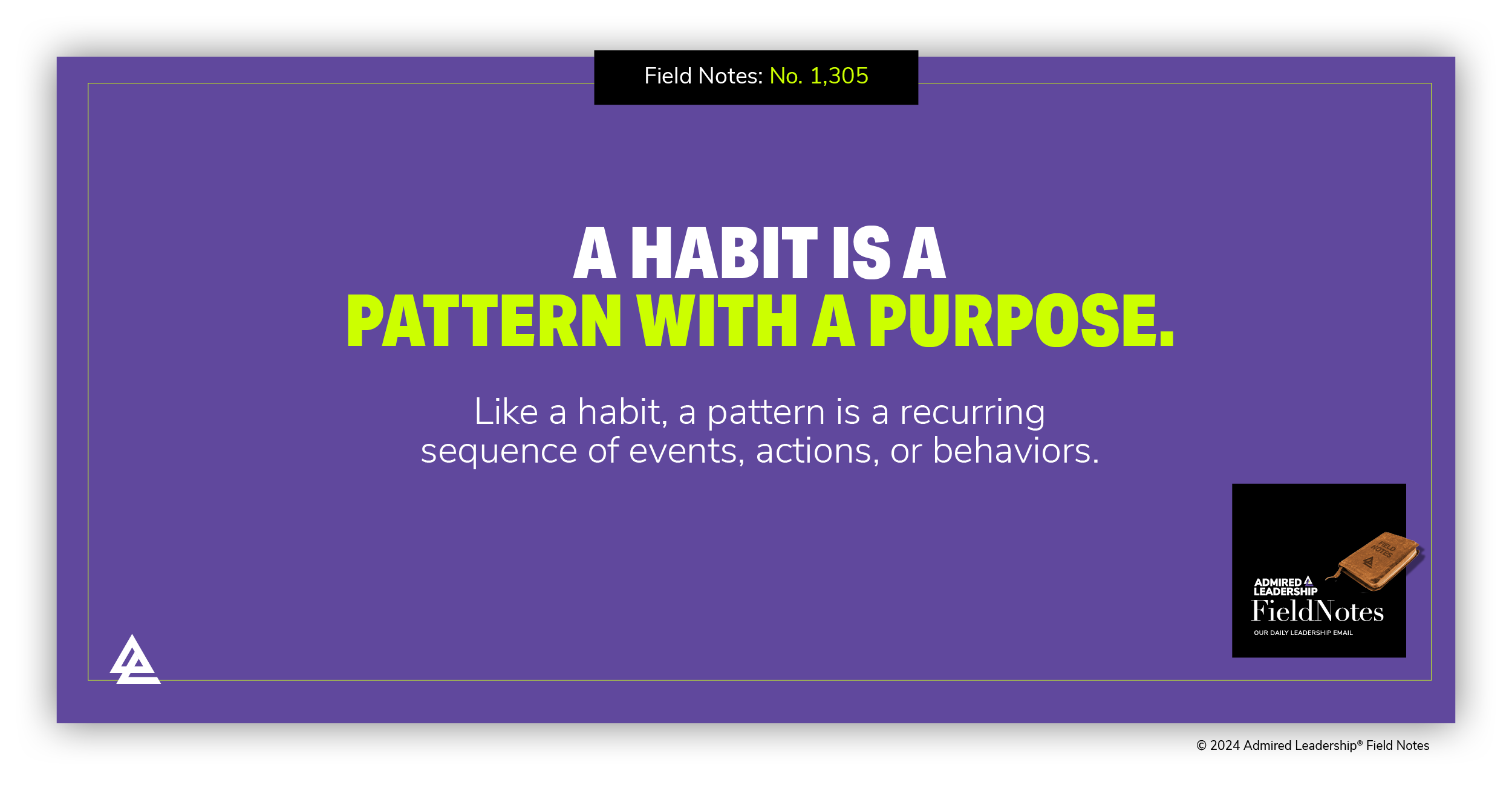 Don’t Mistake a Pattern for a Habit