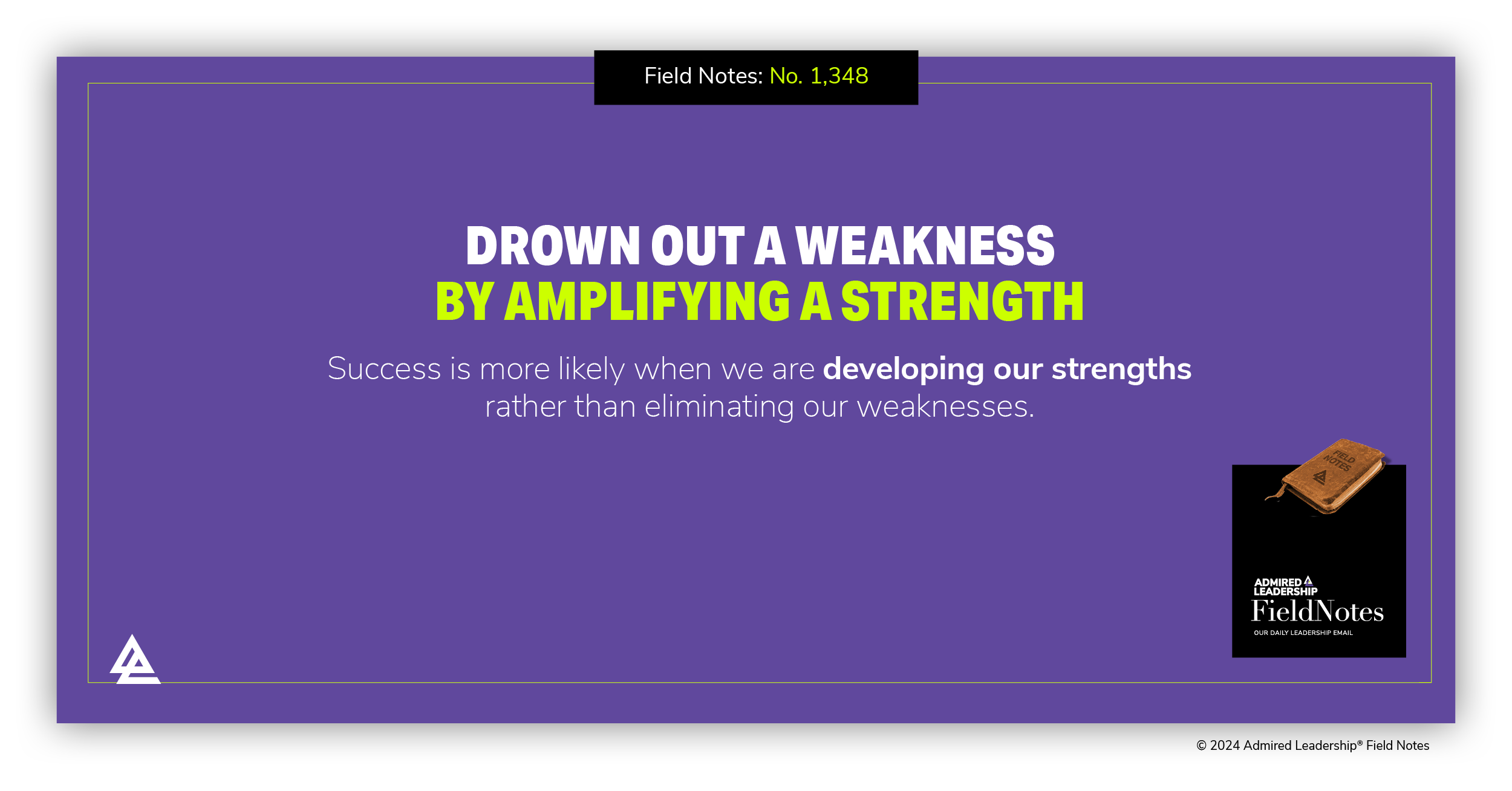 Drown Out a Weakness by Amplifying a Strength