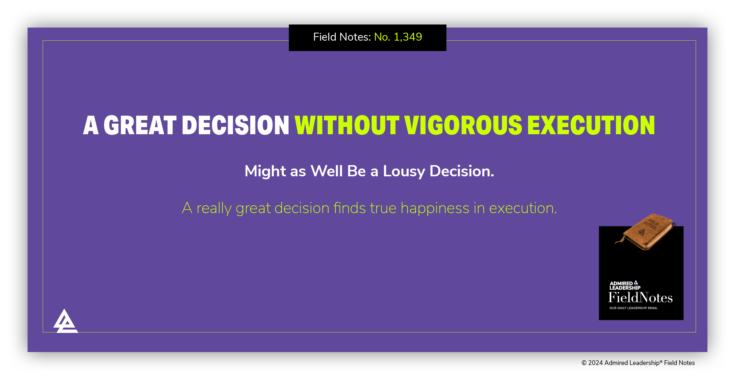 A Great Decision Without Vigorous Execution Might as Well Be a Lousy Decision