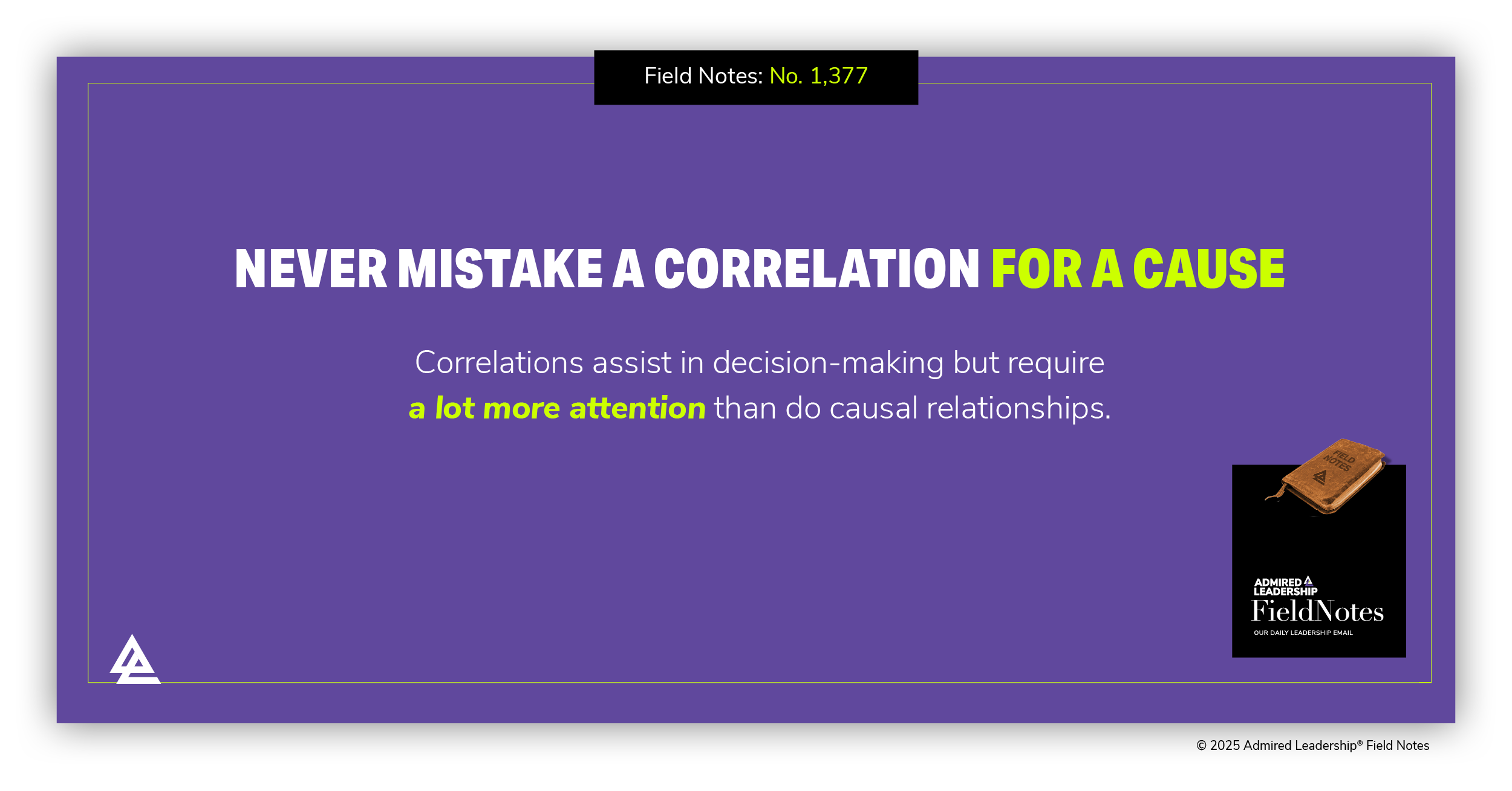 Never Mistake a Correlation for a Cause