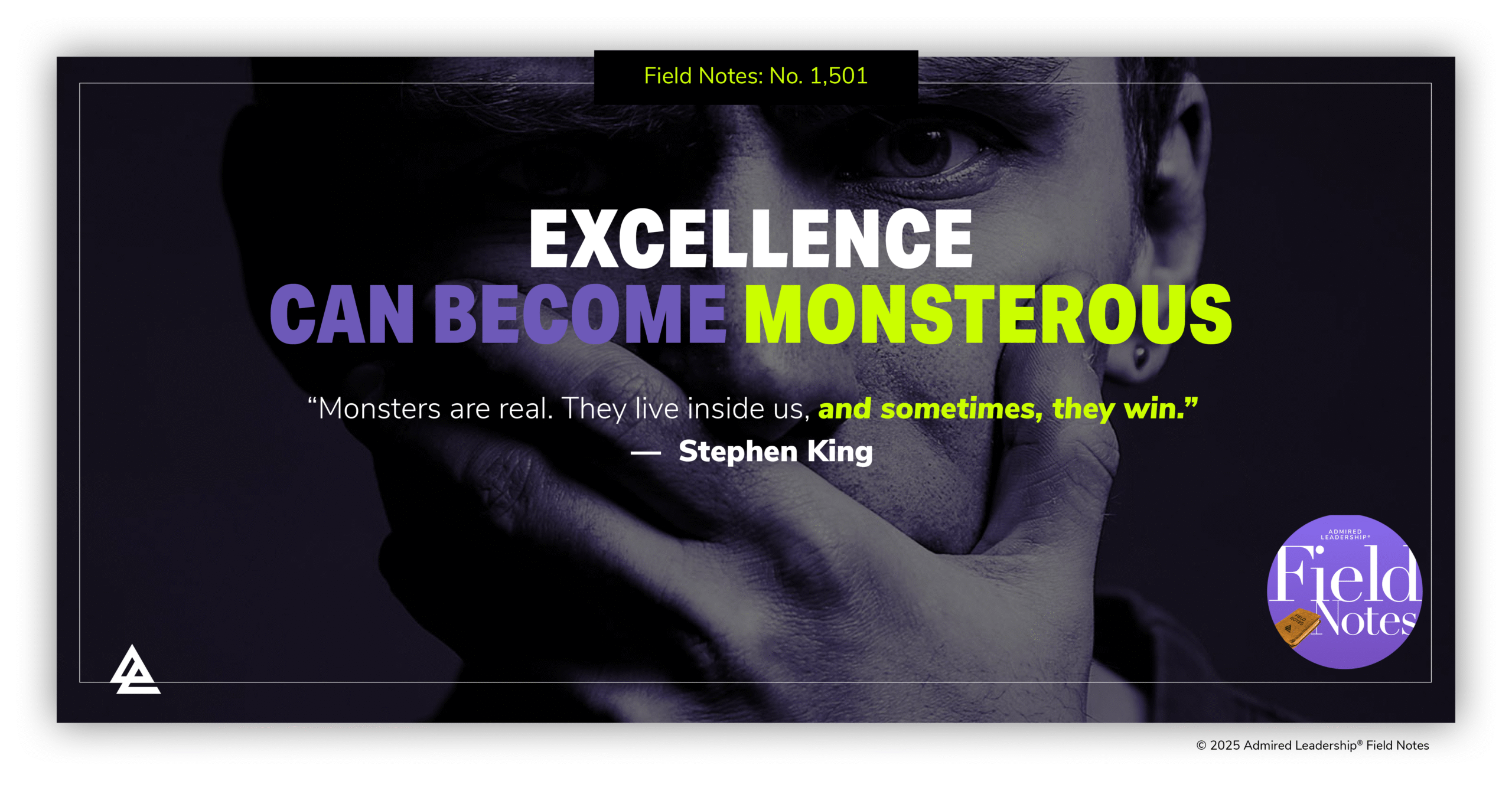 Leaders Obsessed With Excellence Can Become Monsters