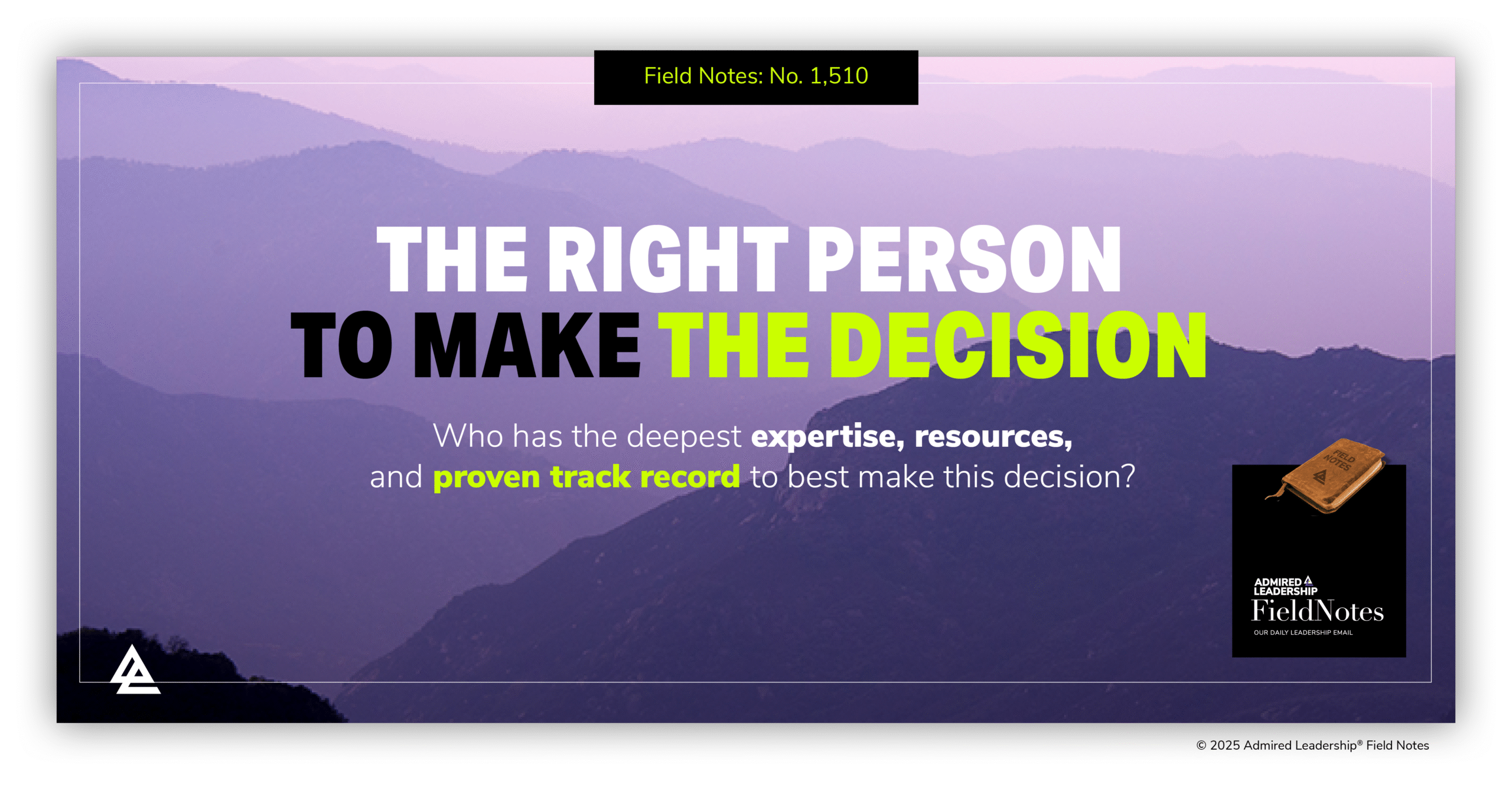 Who Is the Right Person to Make the Decision?