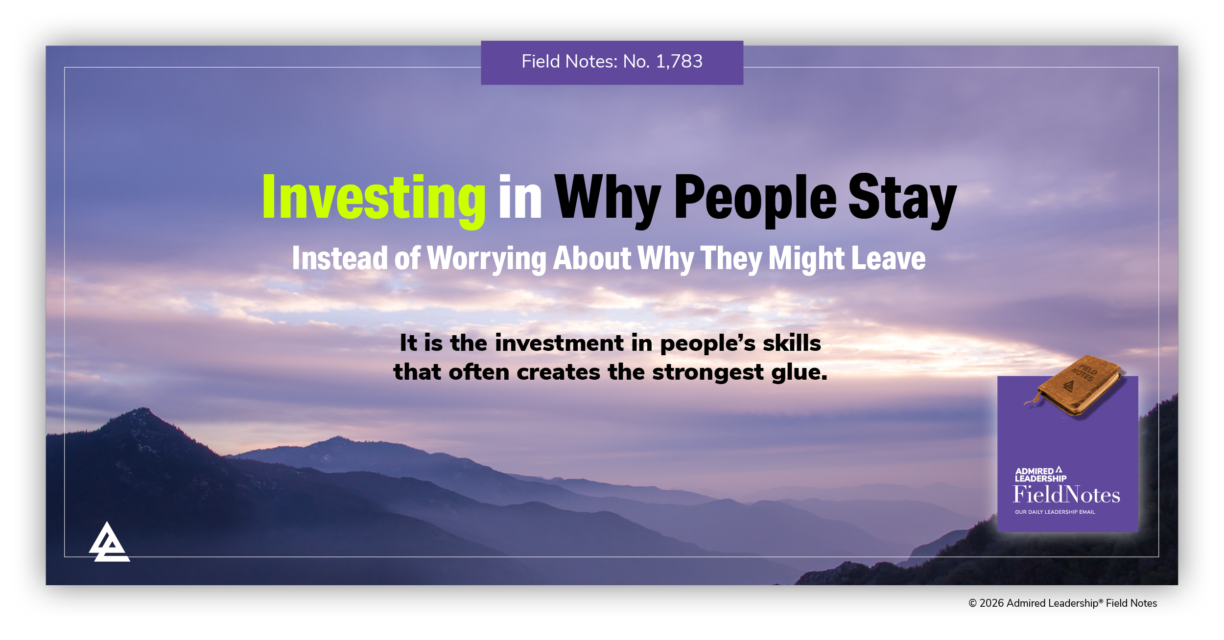 Investing in Why People Stay Instead of Worrying About Why They Might Leave