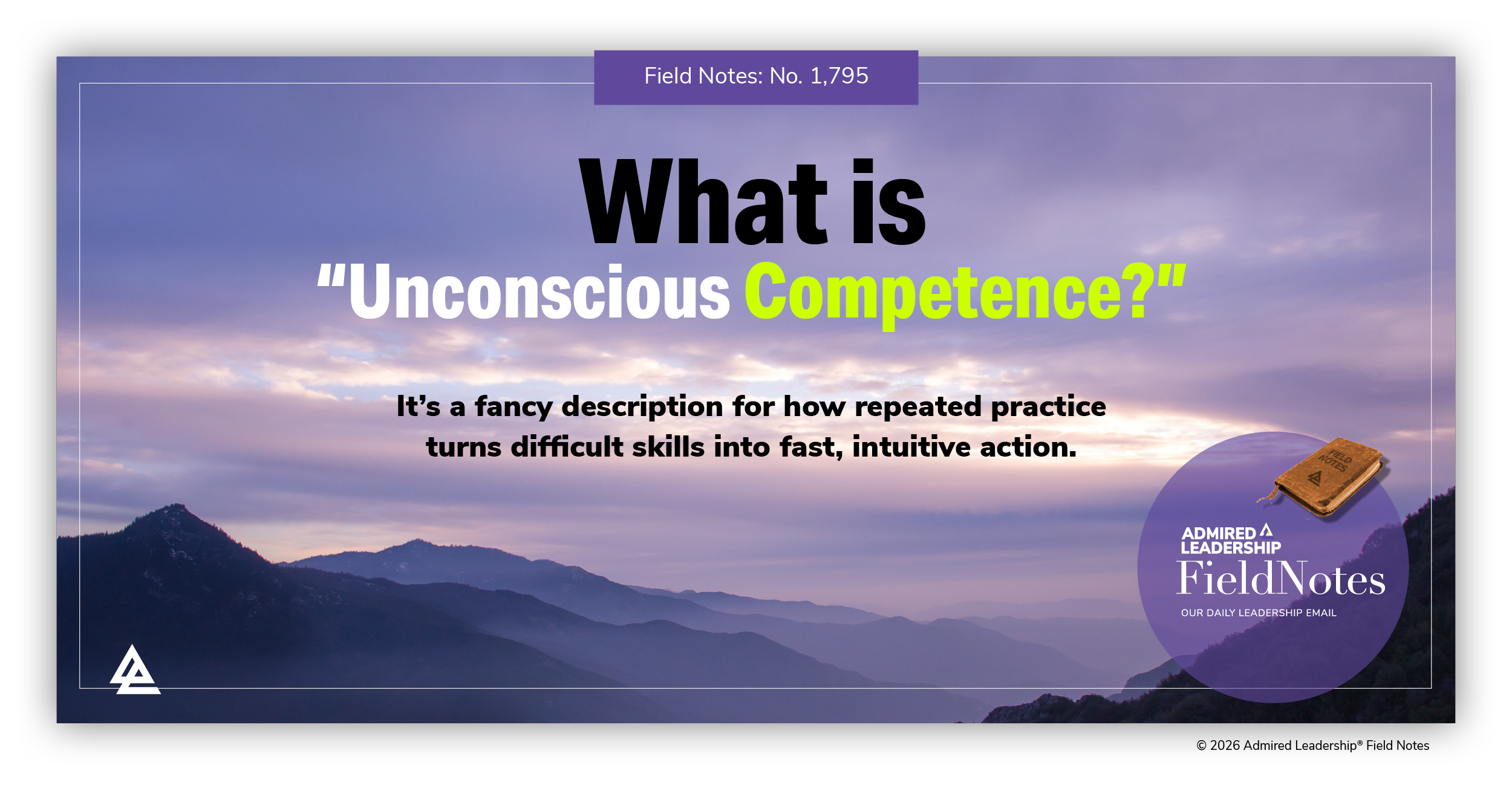 Unconscious Competence or Why the Best Leaders and Performers Are Sometimes the Worst Teachers