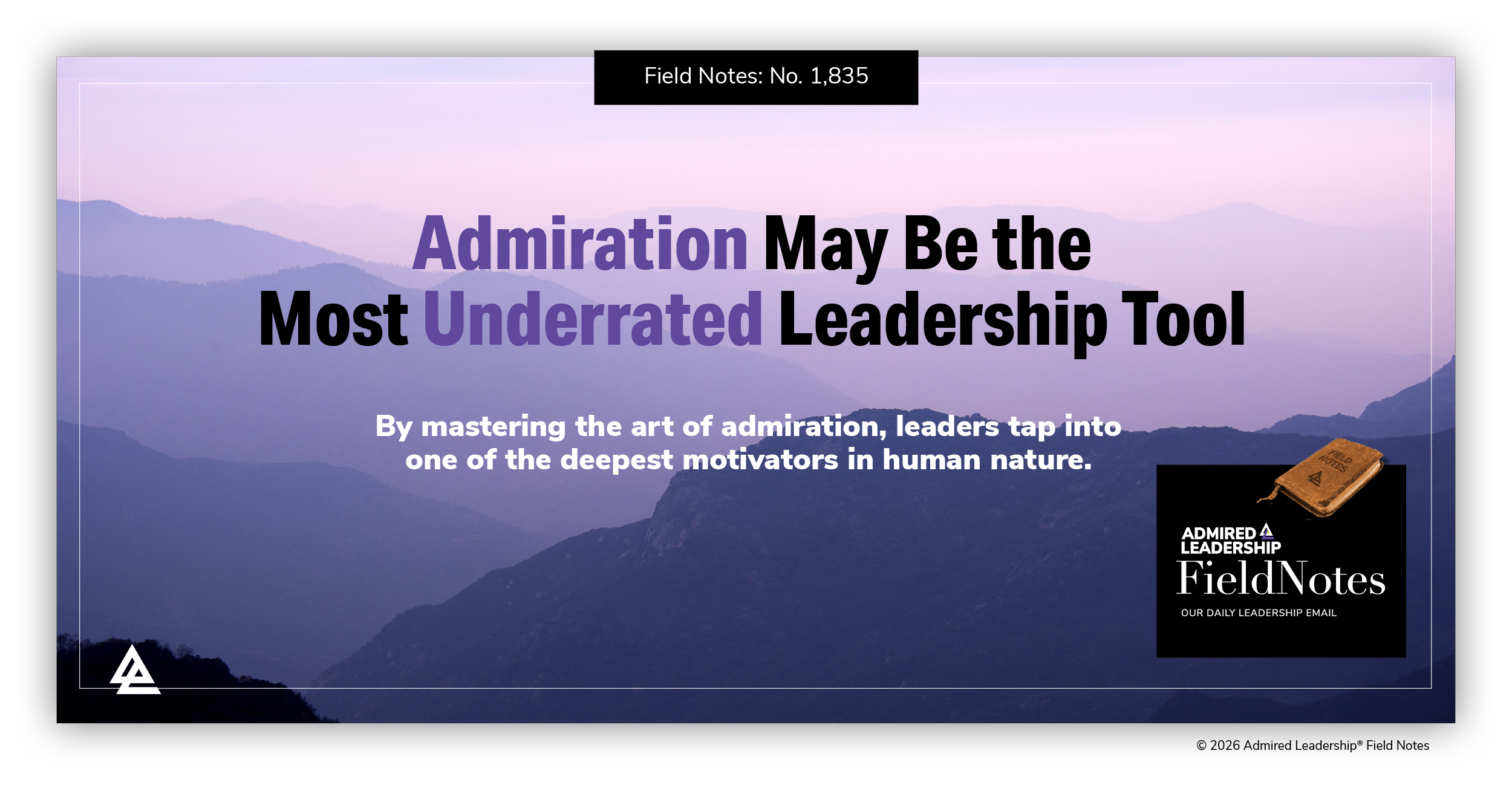 Admiration May Be the Most Underrated Leadership Tool