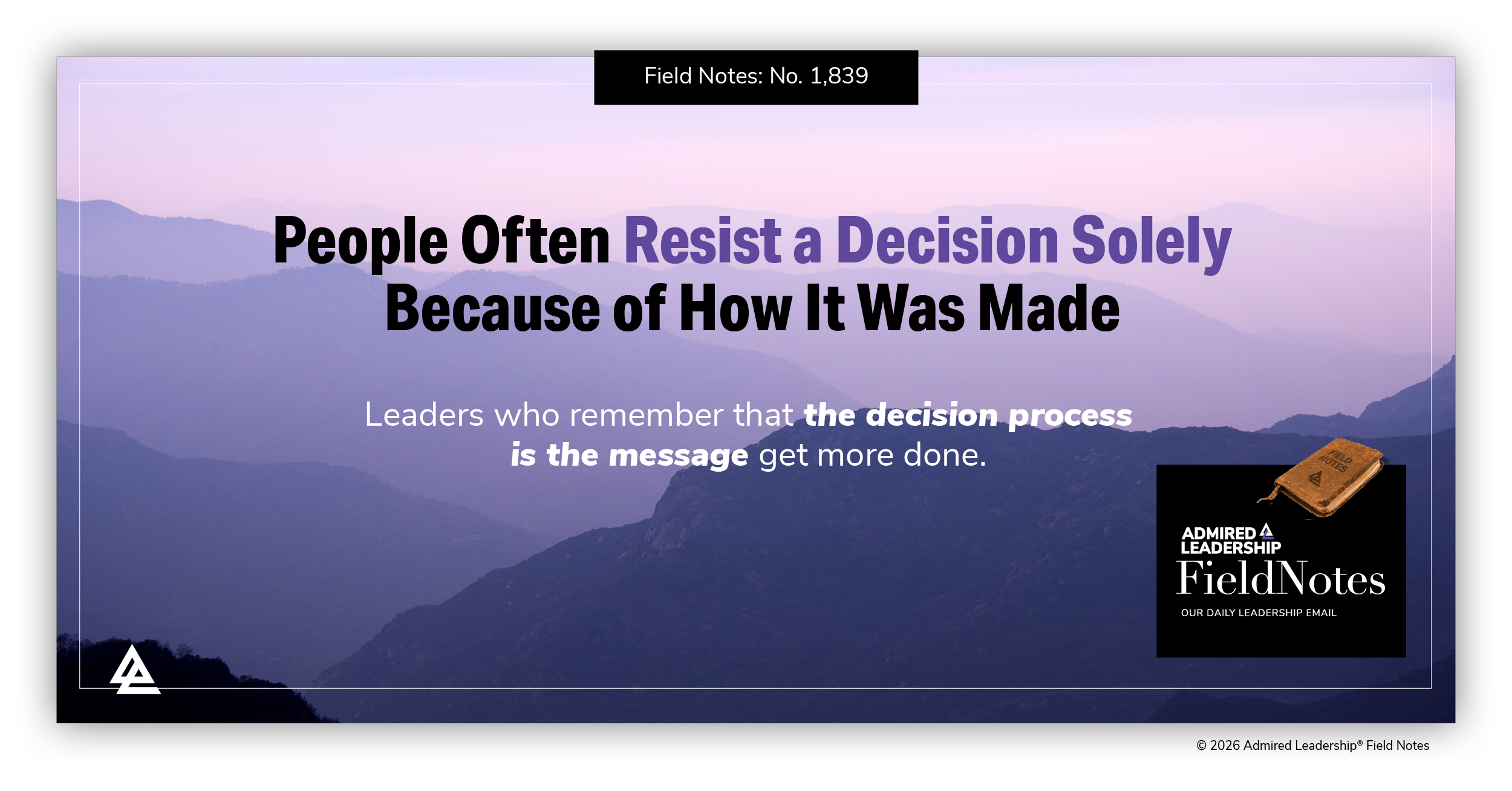 People Often Resist a Decision Solely Because of How It Was Made