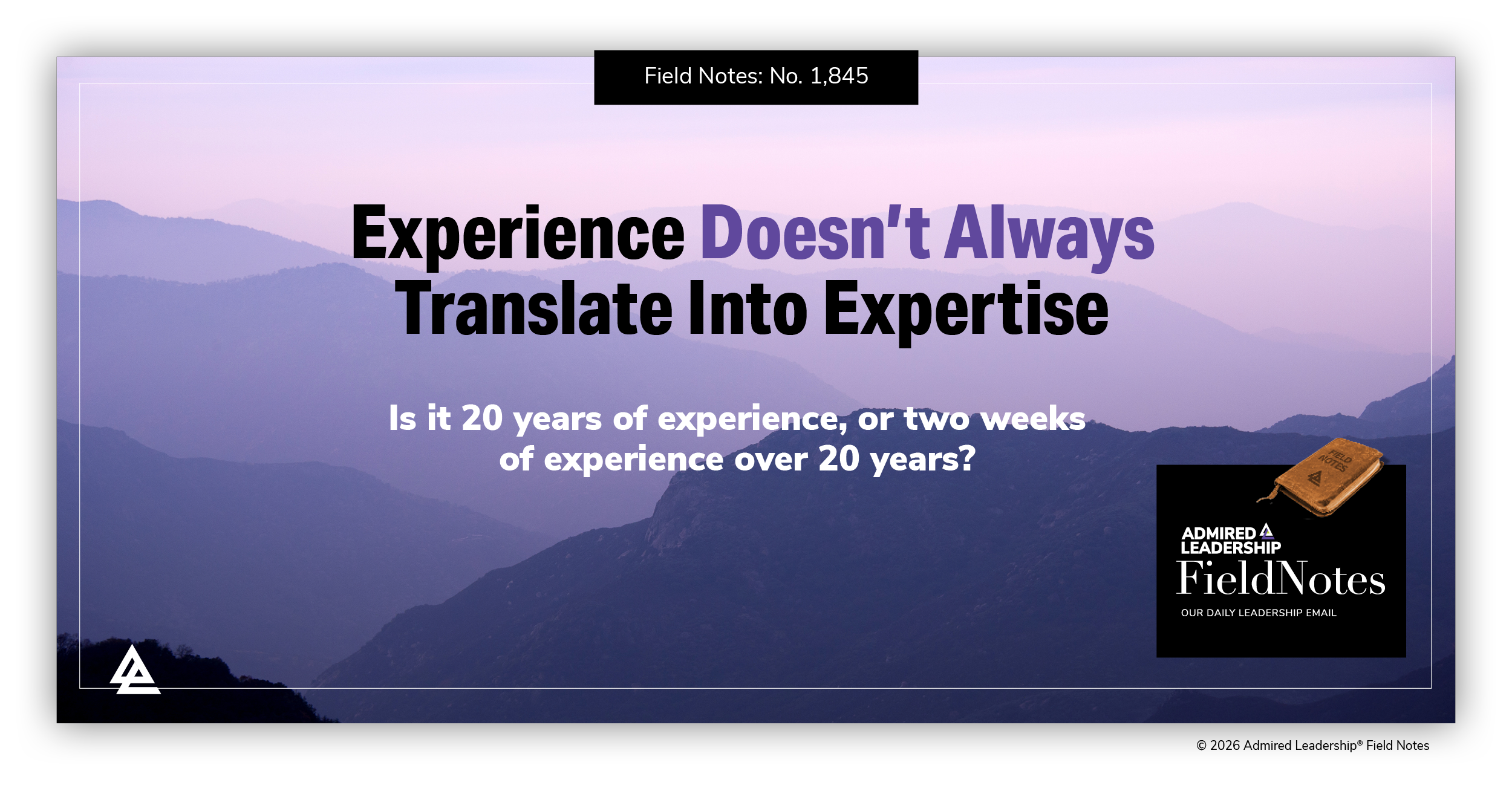 Experience Doesn’t Always Translate Into Expertise